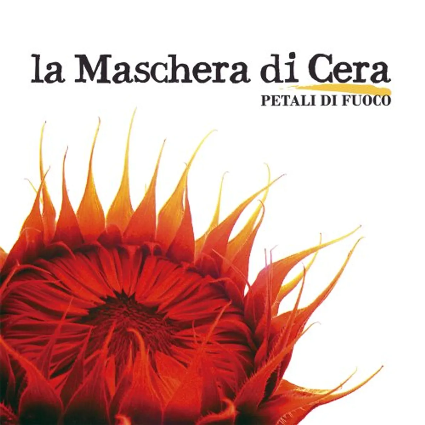 La Maschera Di Cera PETALI DI FUOCO CD