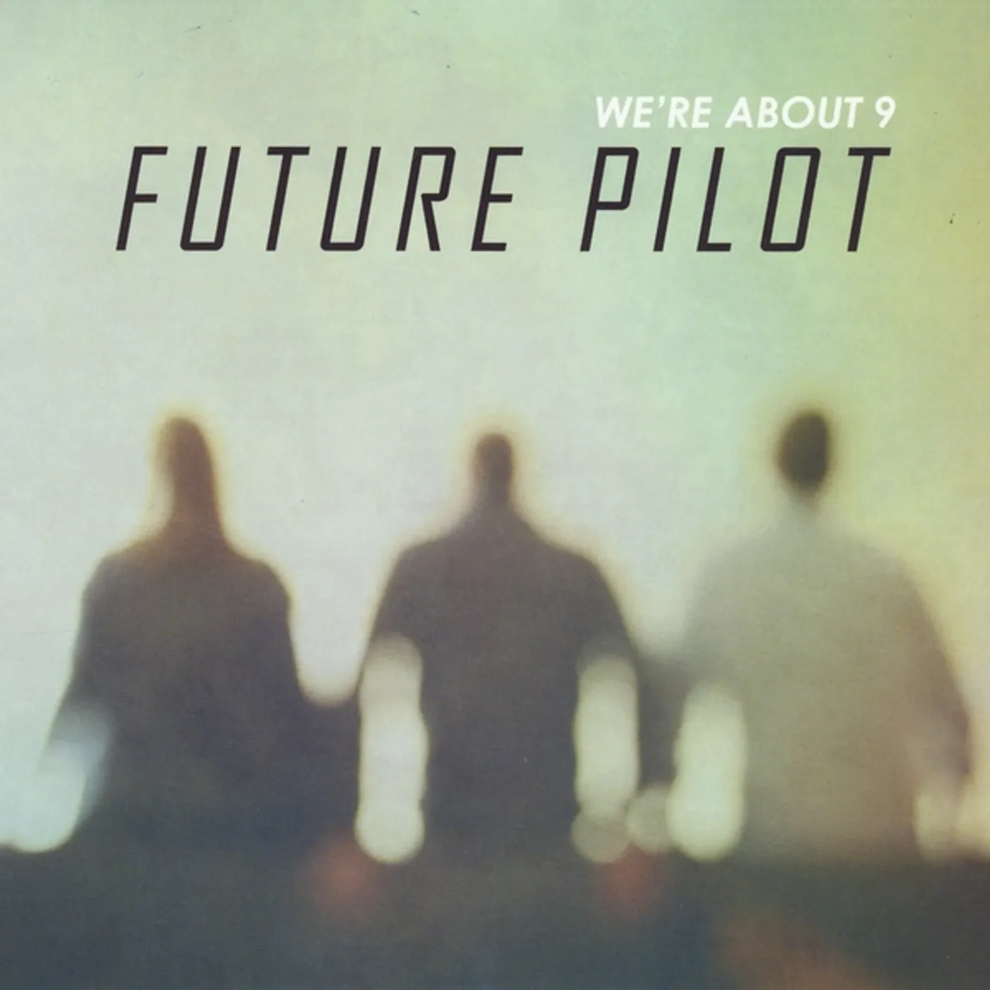 We're About 9 FUTURE PILOT CD