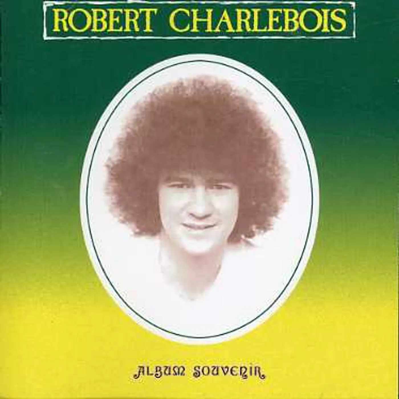 Robert Charlebois ALBUM SOUVENIR CD
