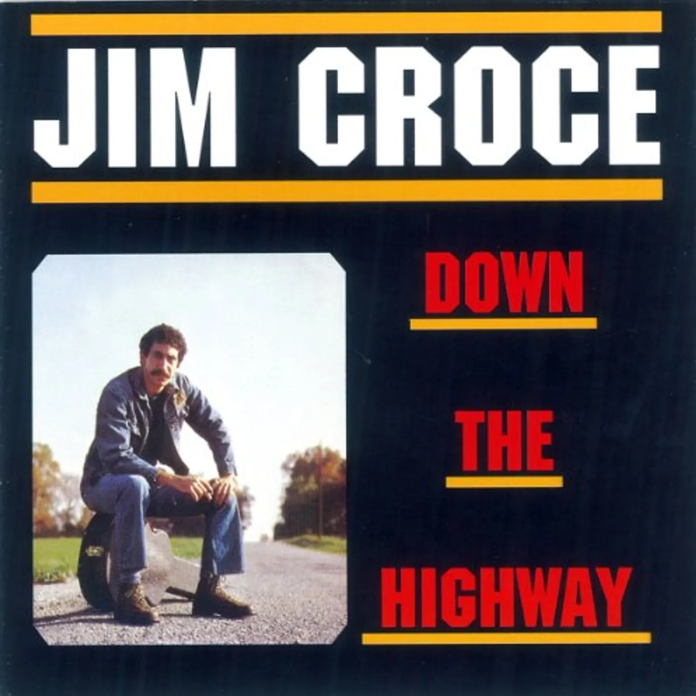 Jim Croce DOWN THE HIGHWAY CD