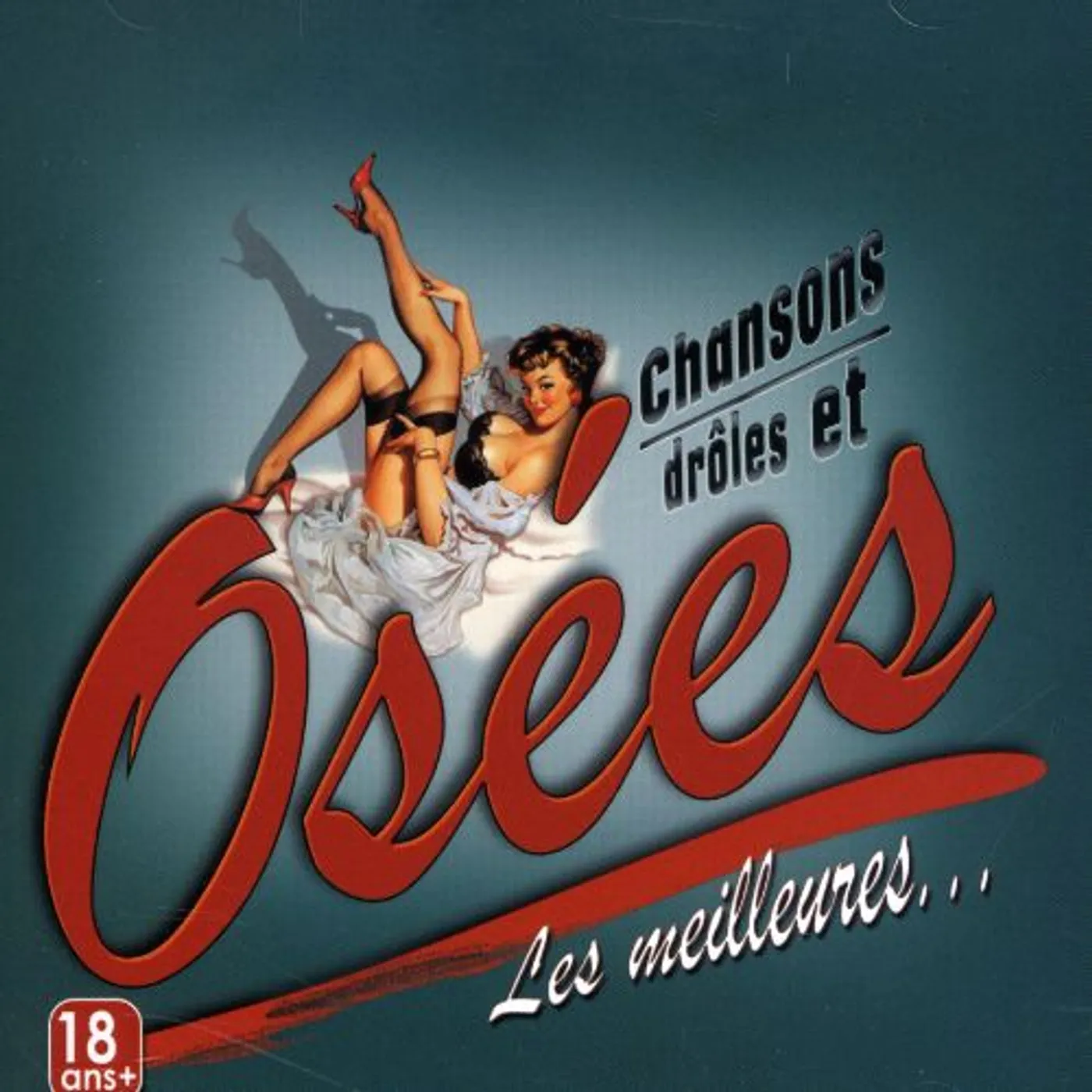 Chansons Droles Et Osees (Du Quebec) / Various CHANSONS DROLES ET OSEES (DU QUEBEC) CD