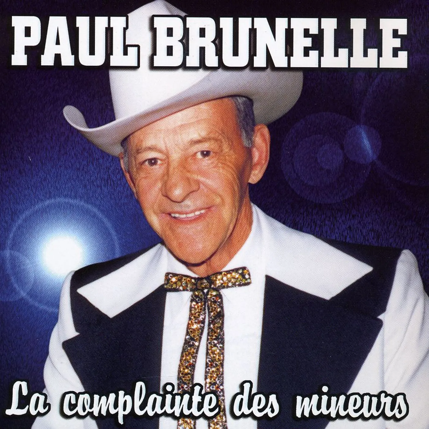 Paul Brunelle LA COMPLAINTE DES MINEURS CD