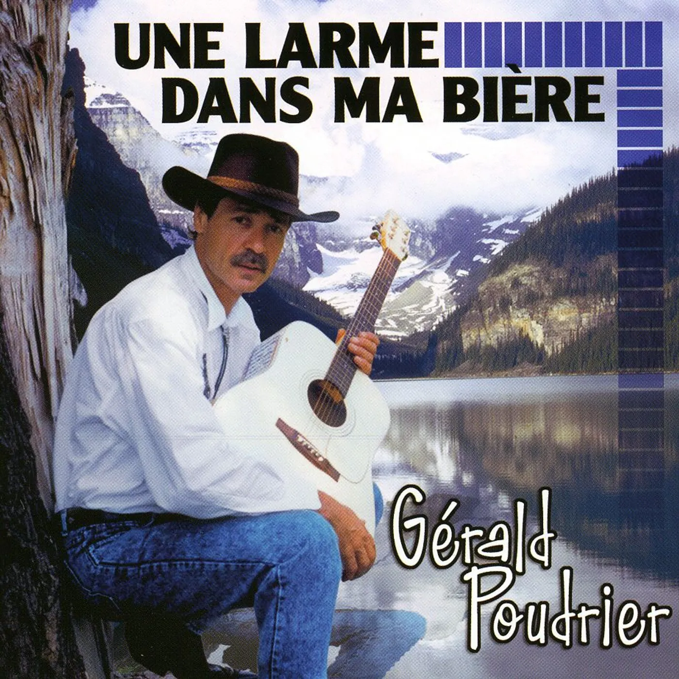 Gerald Poudrier UNE LARME DANS MA BIERE CD