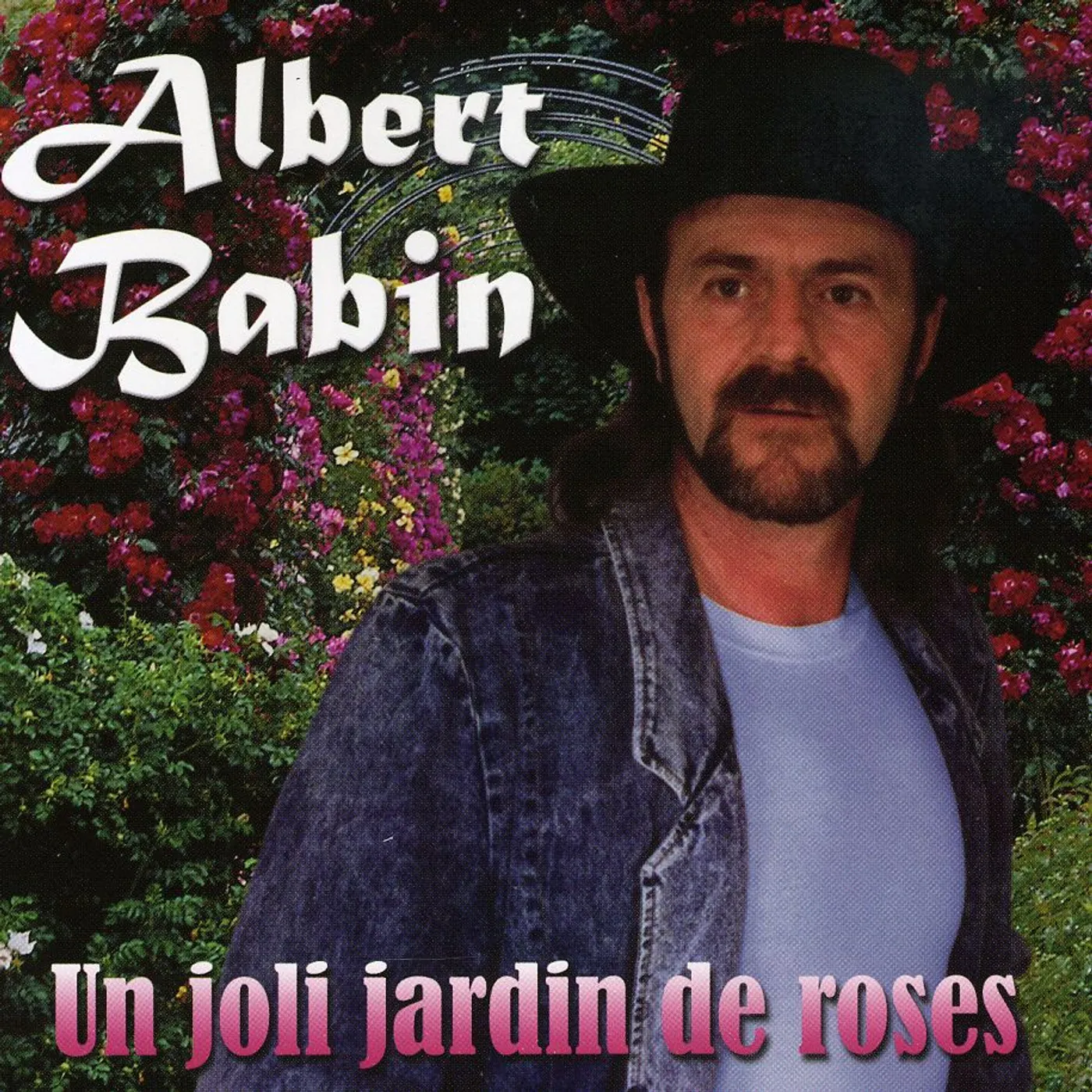 Albert Babin UN JOLI JARDIN DE ROSES CD
