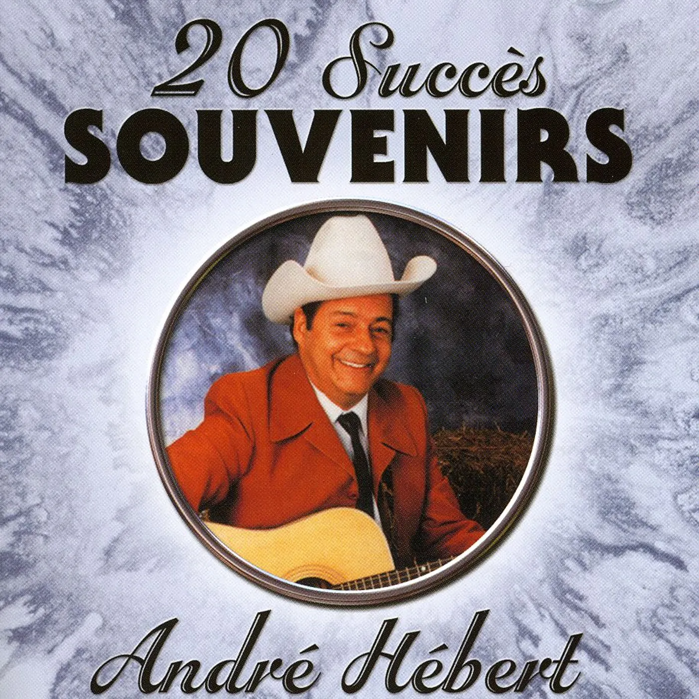 Andre Hebert 20 SUCCES SOUVENIRS 1 CD