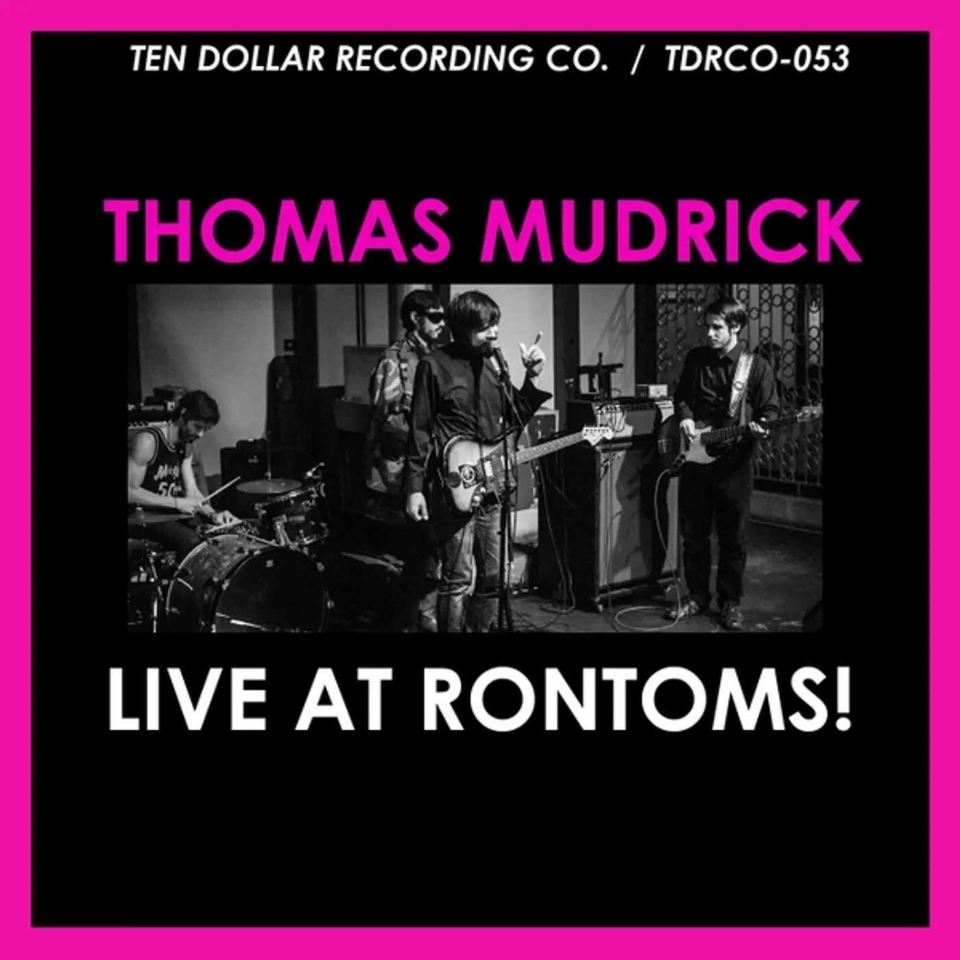 Thomas Mudrick LIVE AT RONTOMS! CD