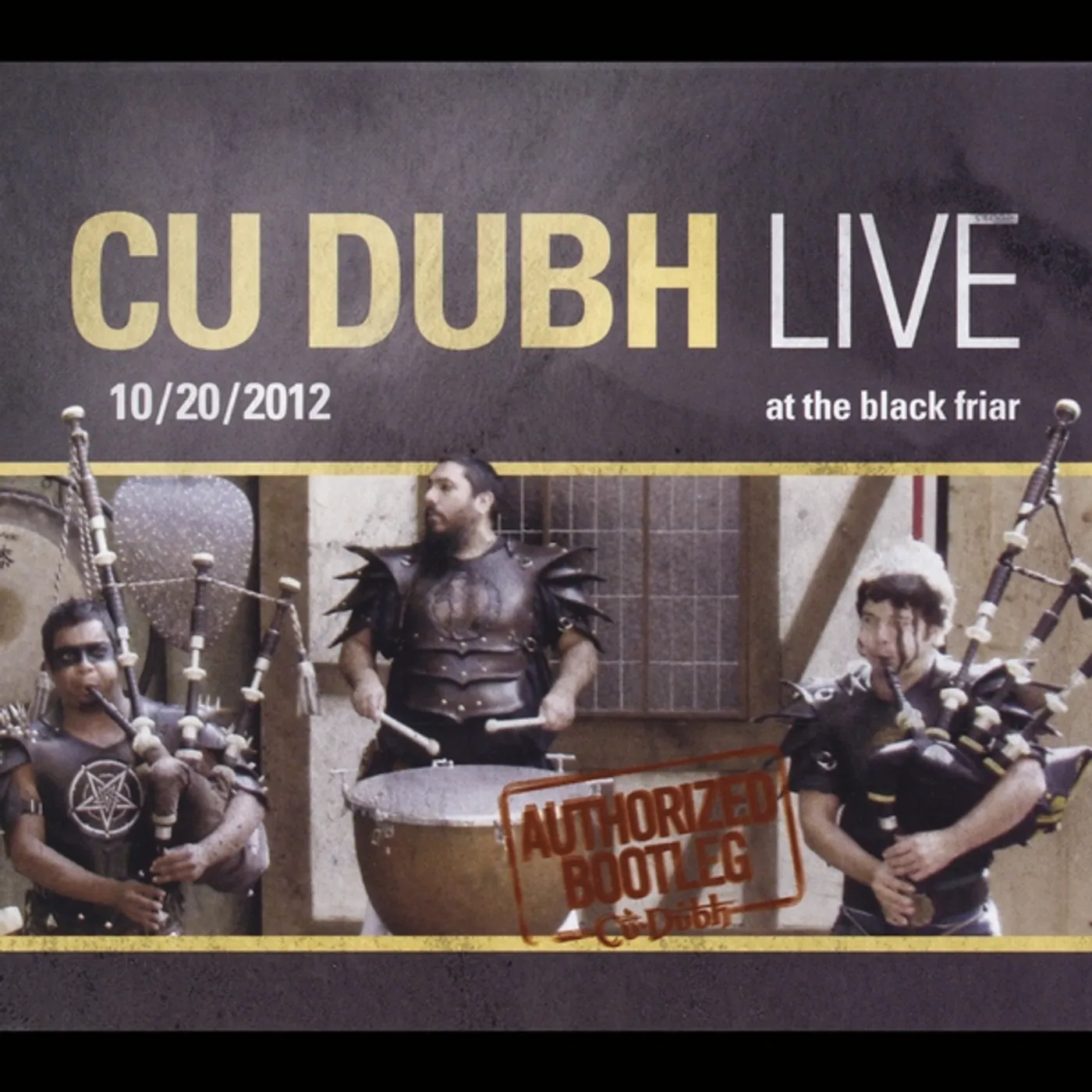 Cu Dubh LIVE AT THE BLACK FRIAR 10/20/2012 CD