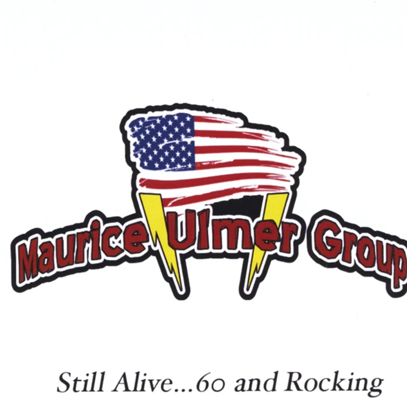 MAURICE ULMER GROUP: STILL ALIVE... 60 & ROCKING CD