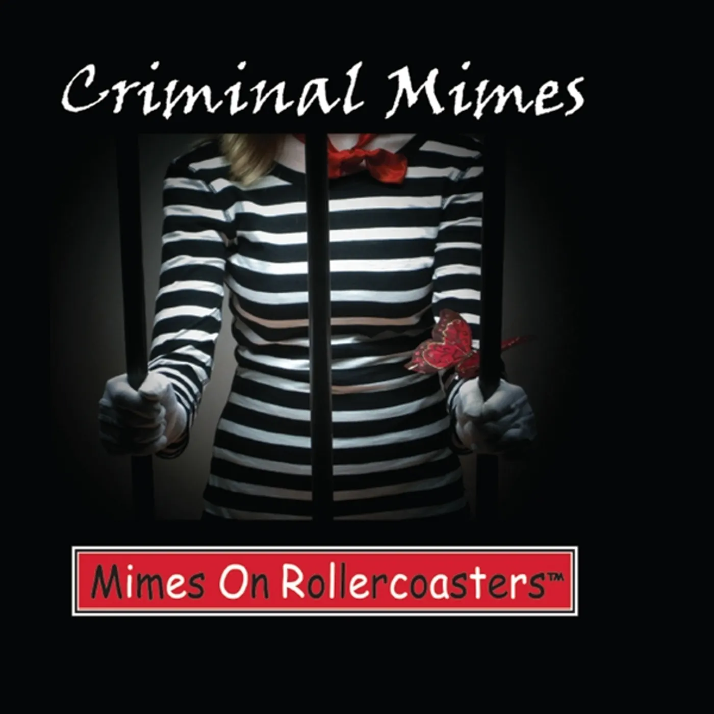 Mimes On Rollercoasters CRIMINAL MIMES CD