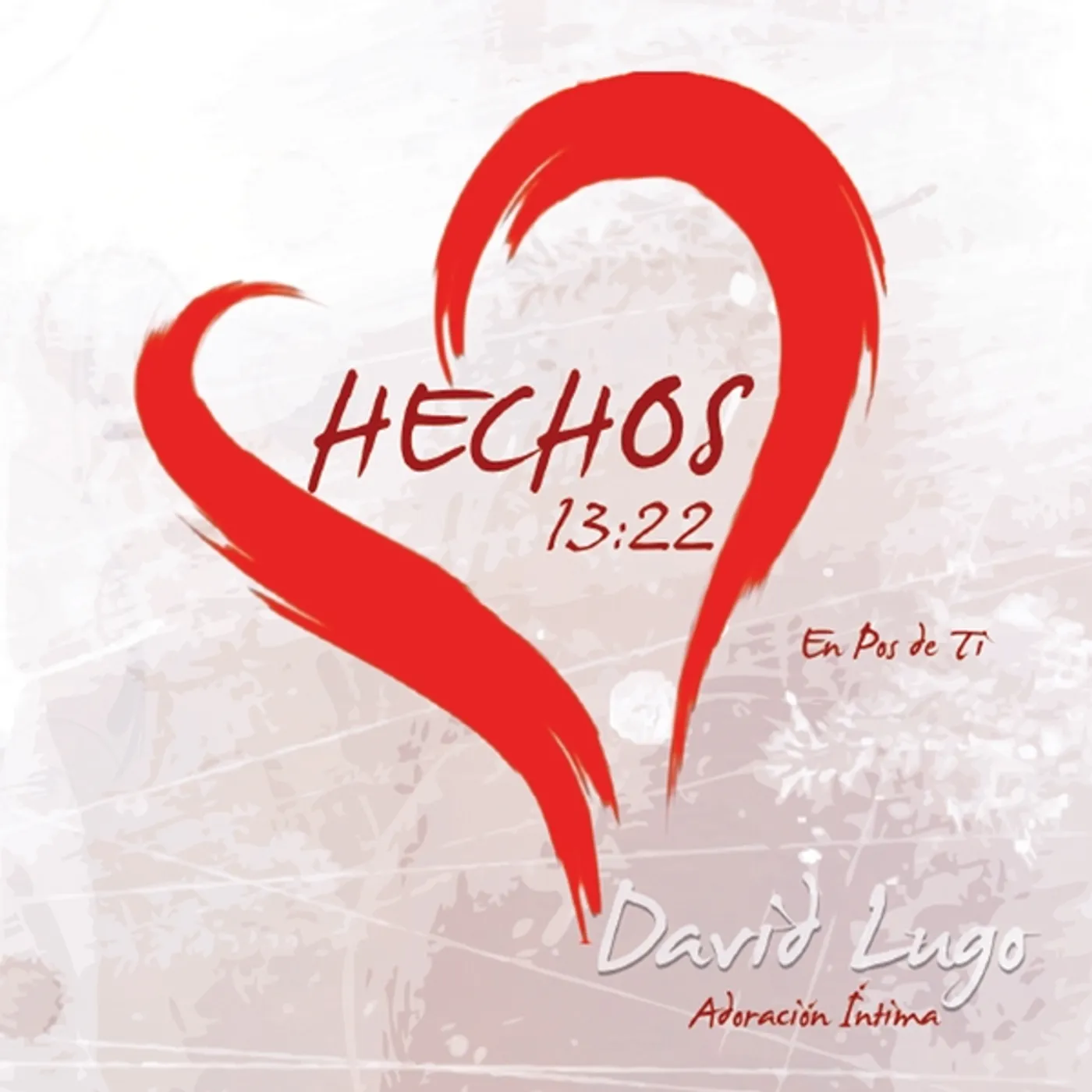 David Lugo HECHOS 13:22 CD