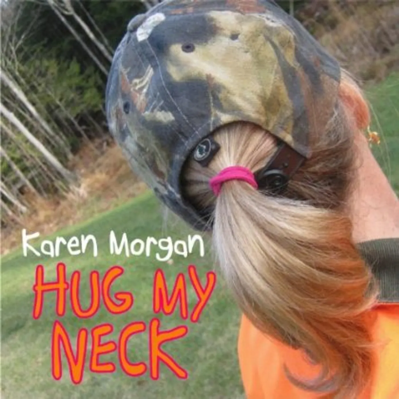 Karen Morgan HUG MY NECK CD