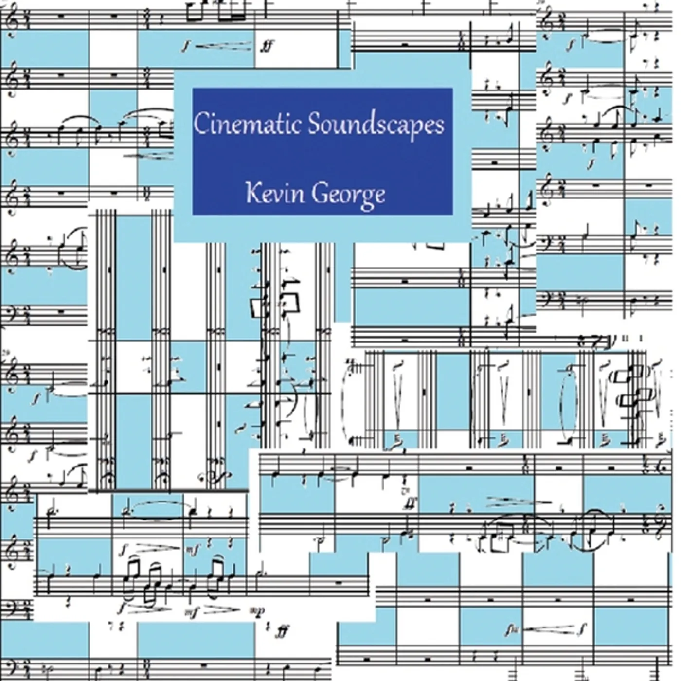 Kevin George CINEMATIC SOUNDSCAPES CD