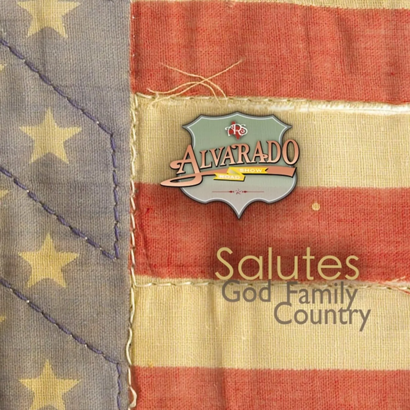 Alvarado Road Show SALUTES: GOD FAMILY COUNTRY CD