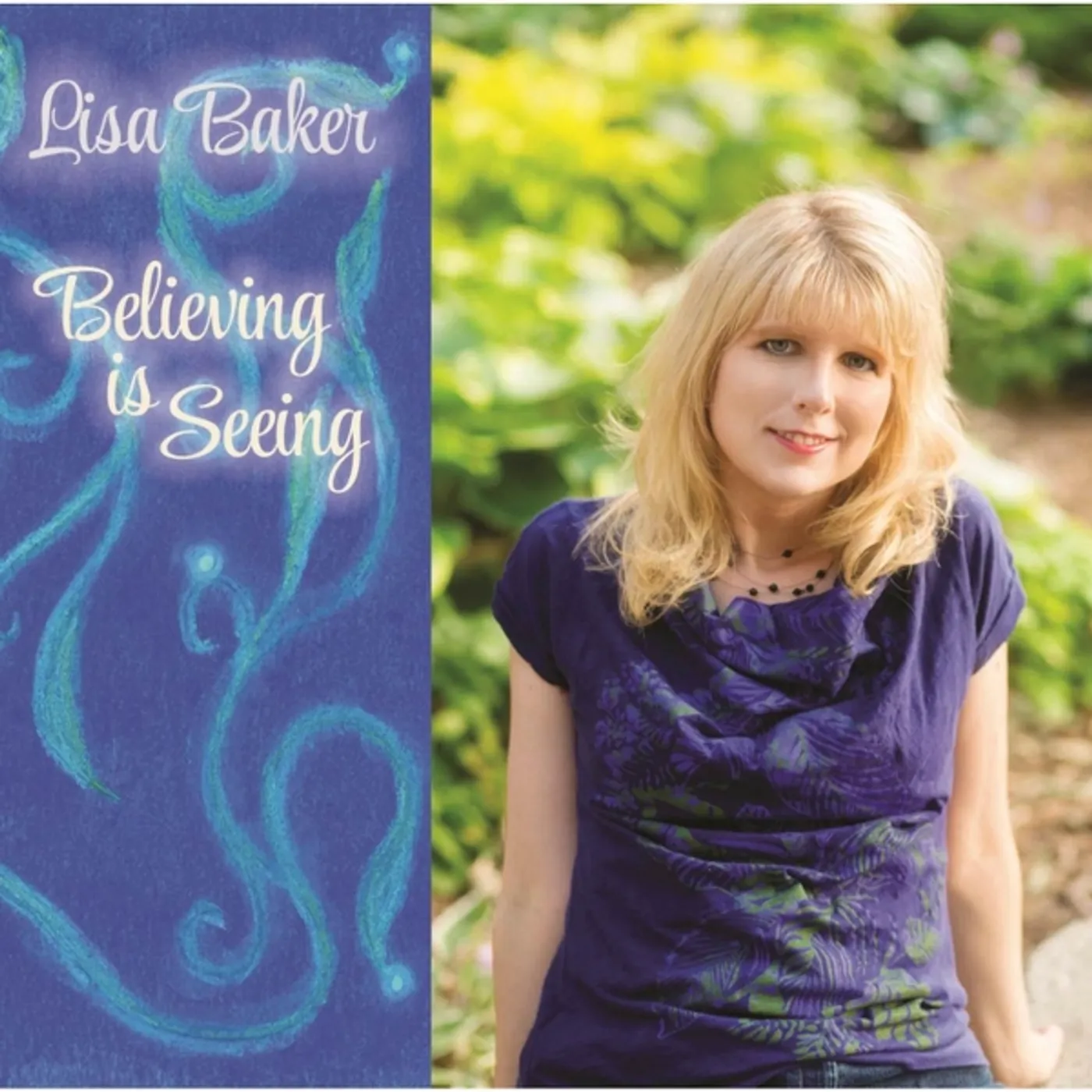 Lisa Baker BELIEVING IS SEEING CD