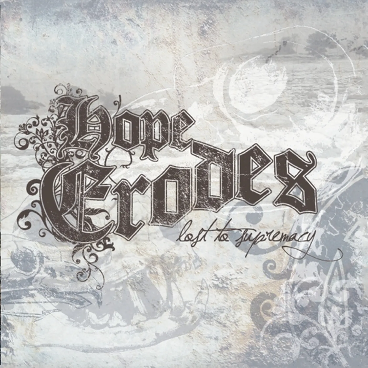 Hope Erodes LOST TO SUPREMACY CD