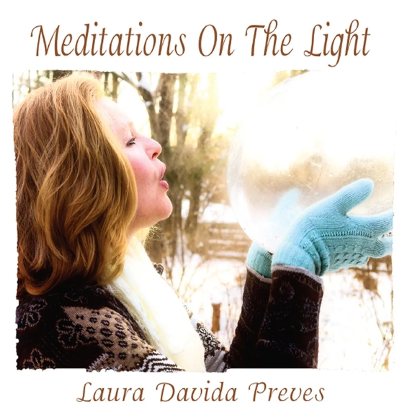 Laura Davida Preves MEDITATIONS ON THE LIGHT CD