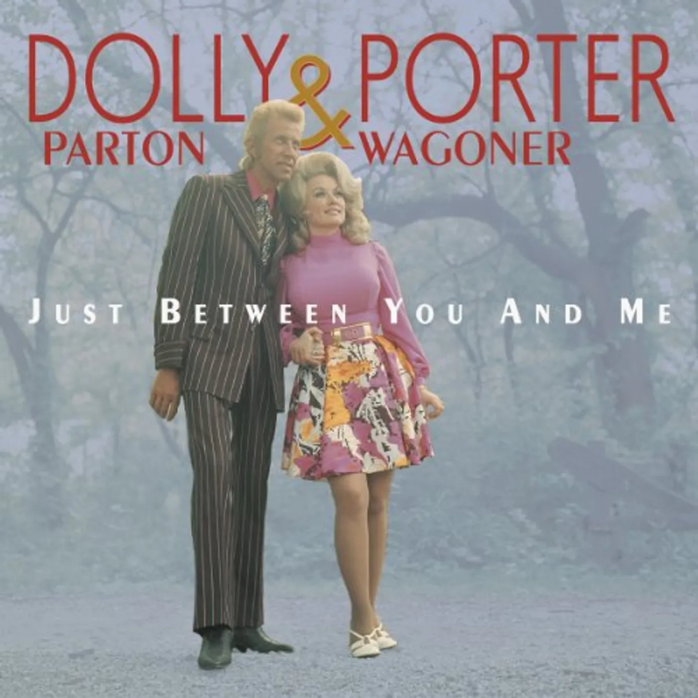 Dolly Parton & Porter Wagoner JUST BETWEEN YOU & ME CD