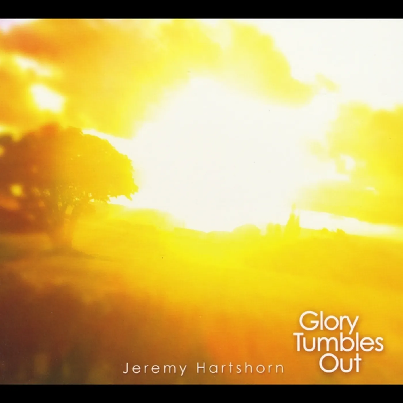 Jeremy Hartshorn GLORY TUMBLES OUT CD