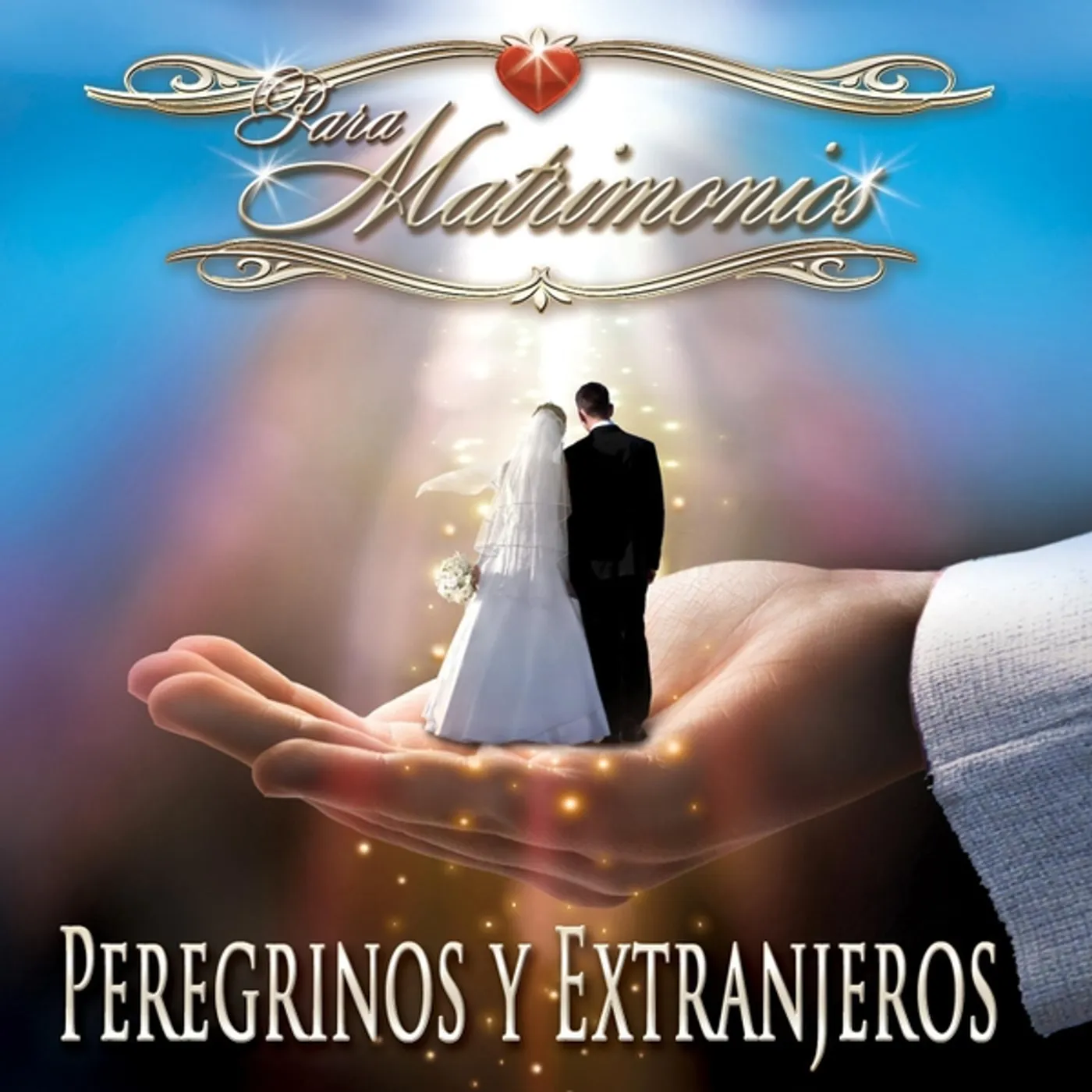 Peregrinos y Extranjeros PARA MATRIMONIOS CD