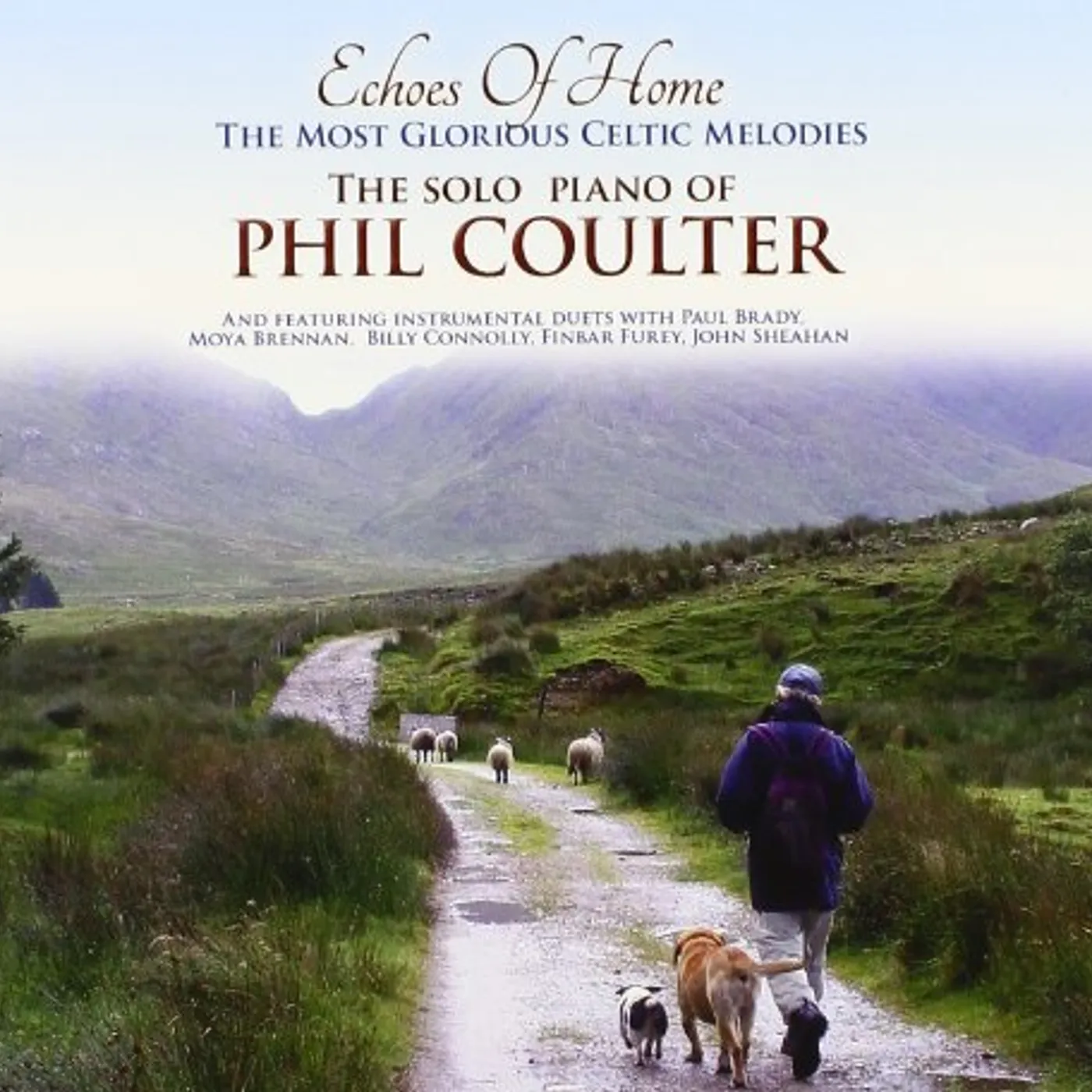 Phil Coulter ECHOES OF HOME THE MOST GLORIOUS CELTIC MELODIES CD