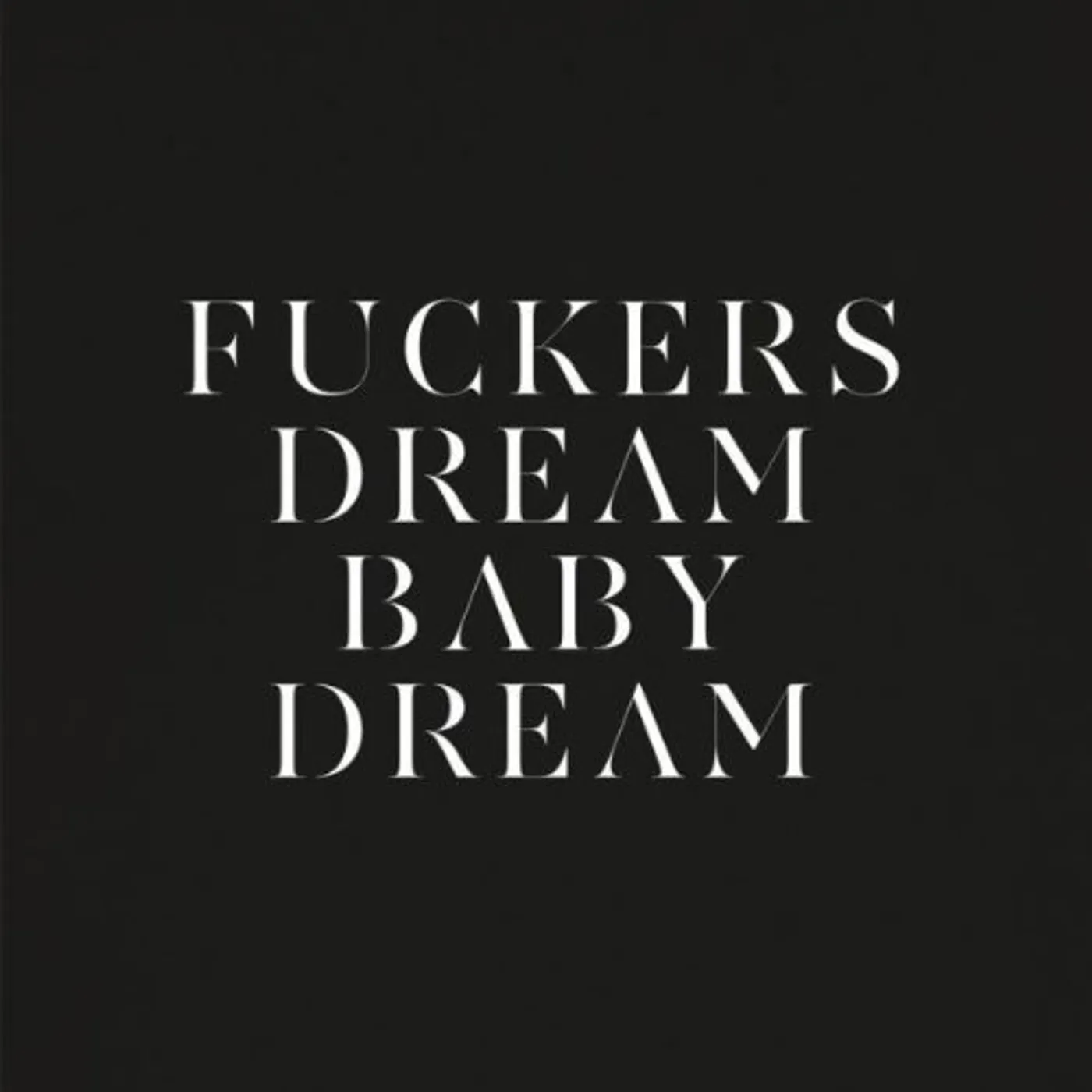 Savages Fuckers / Dream Baby Dream Vinyl Record