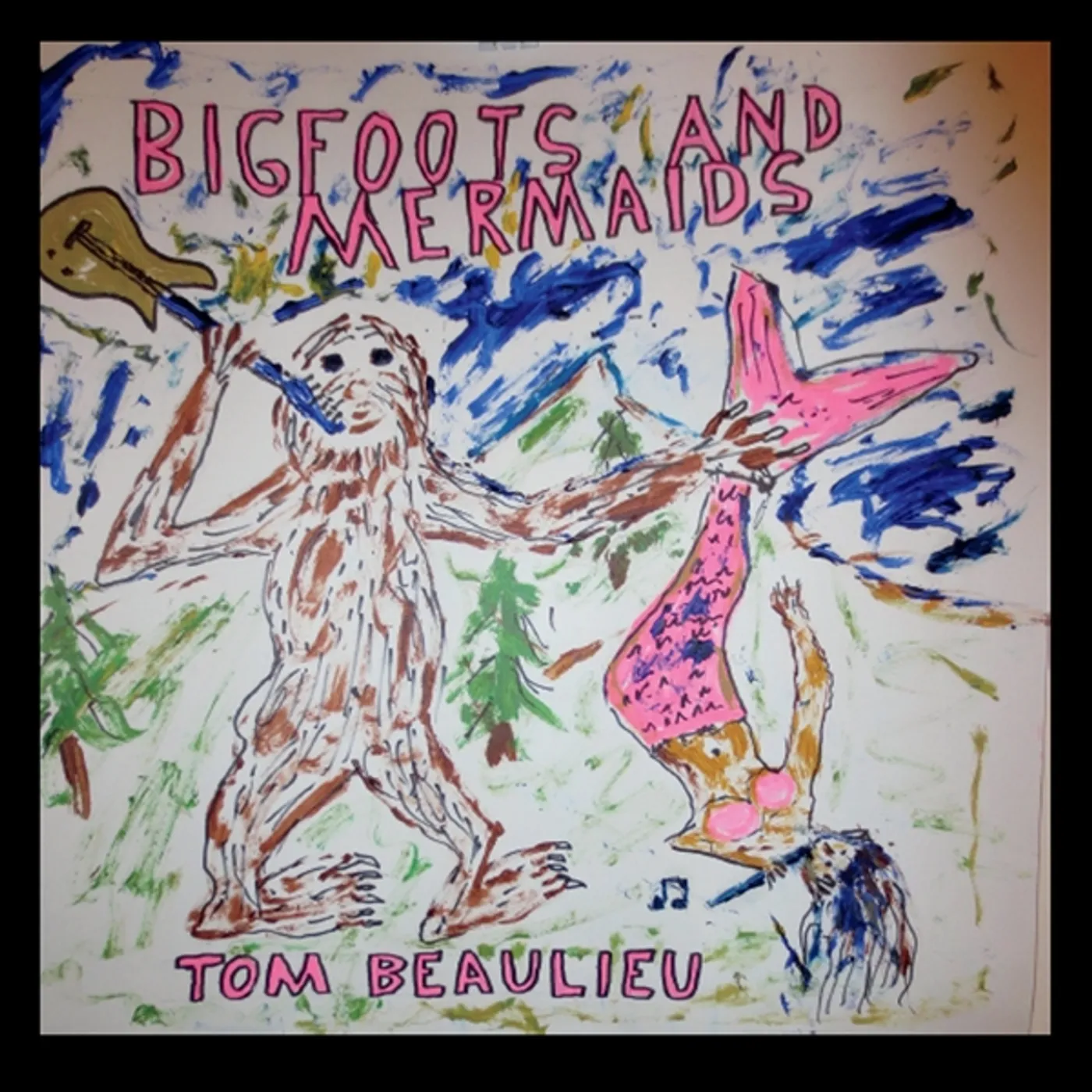 Tom Beaulieu BIGFOOTS & MERMAIDS CD