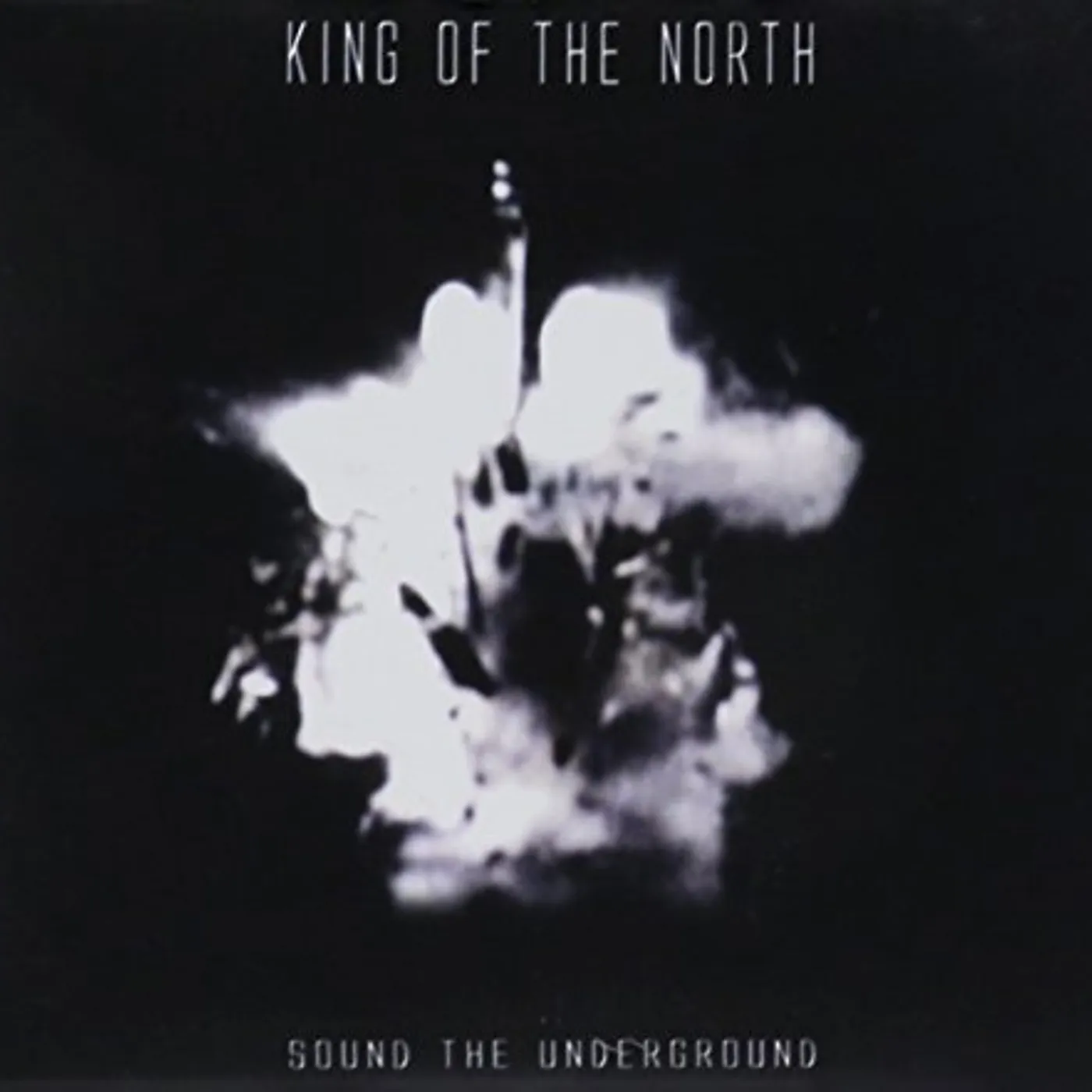 King Of The North SOUND OF THE UNDERGROUND CD