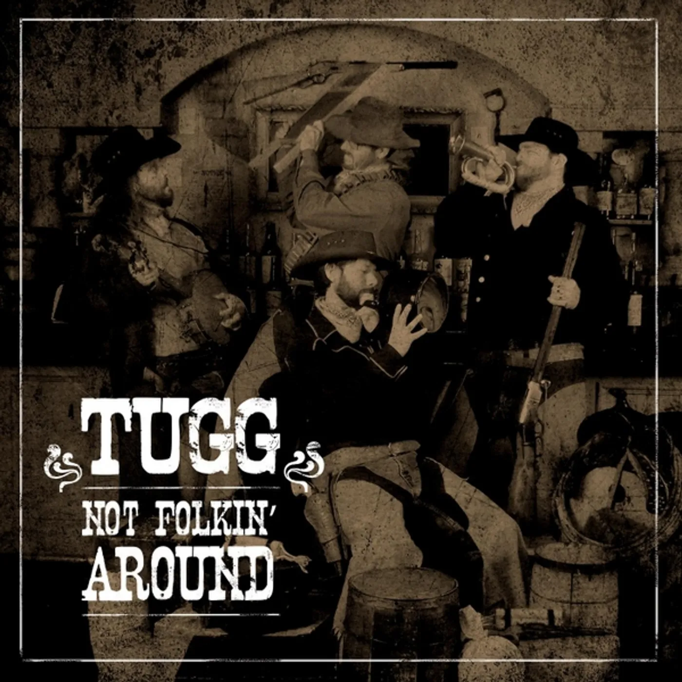 TUGG NOT FOLKIN AROUND CD