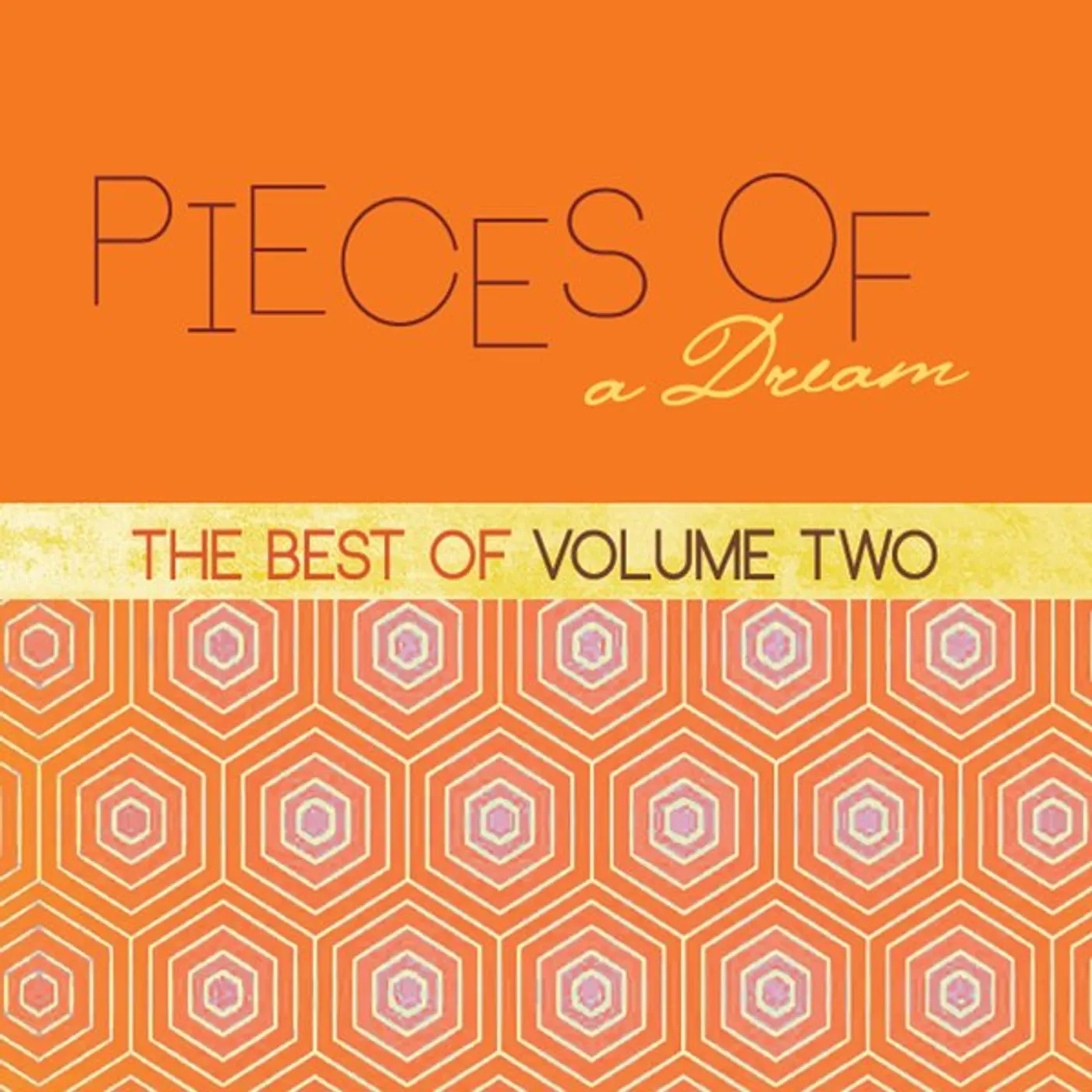 Pieces Of A Dream THE BEST OF 2 CD