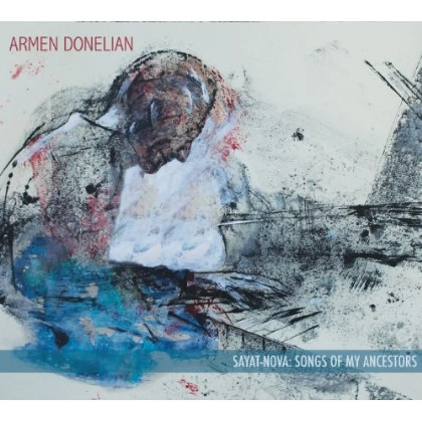 Armen Donelian SAYAT-NOVA: SONGS OF MY ANCESTORS CD