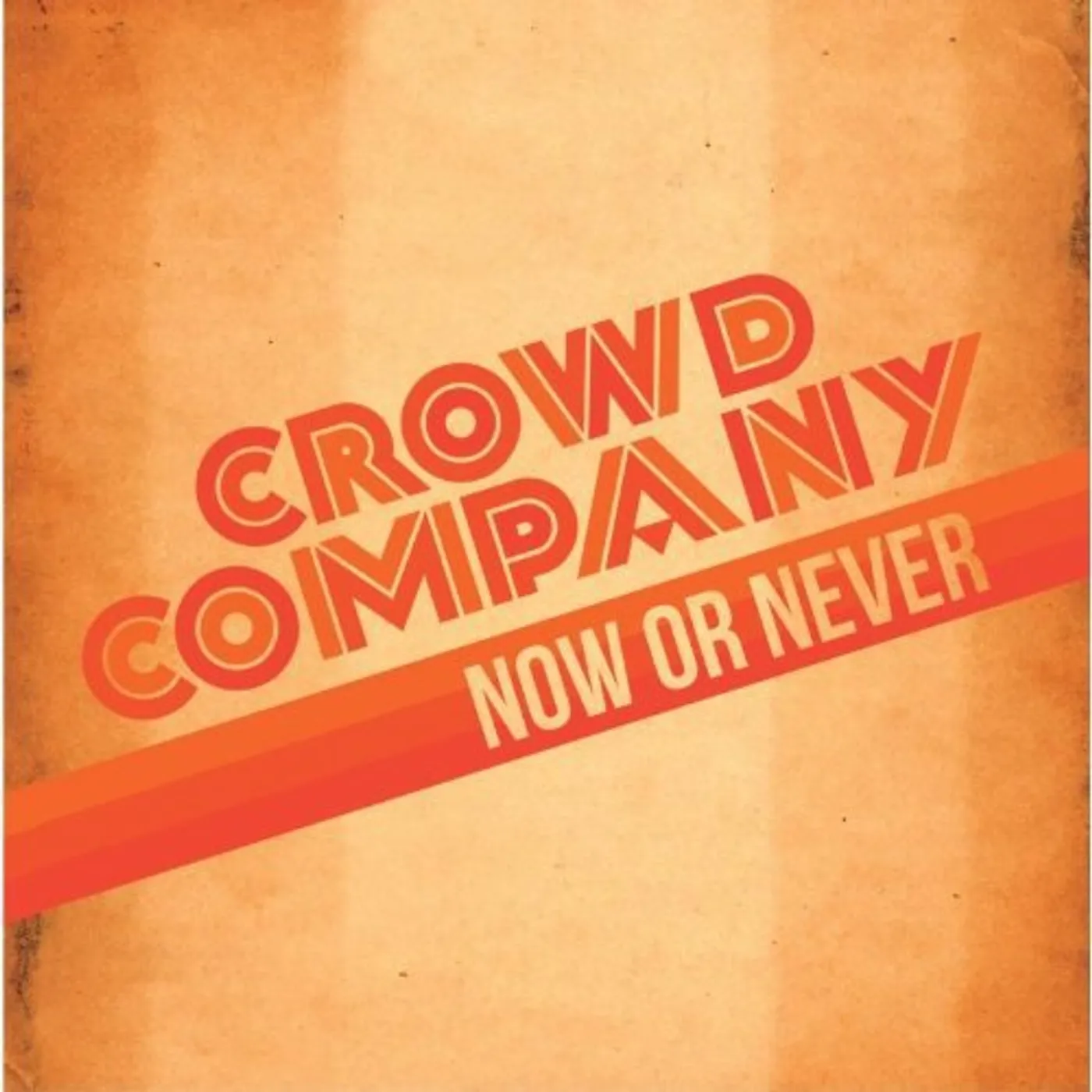 Crowd Company Now or Never Vinyl Record
