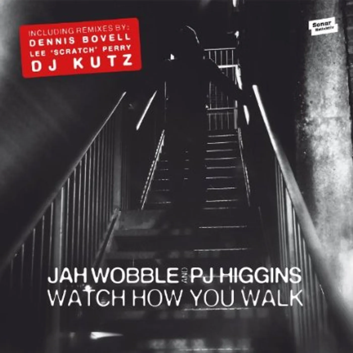 Jah Wobble & PJ Higgins WATCH HOW YOU WALK Vinyl Record