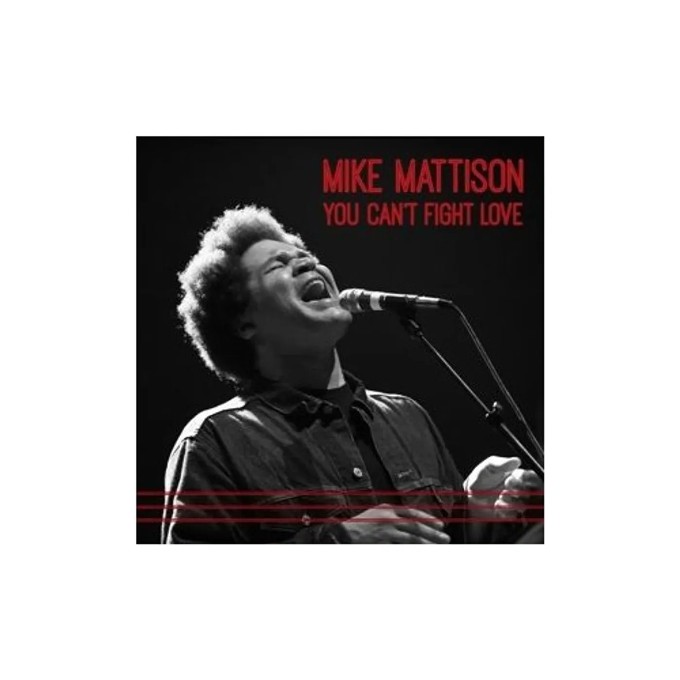 Mike Mattison YOU CAN'T FIGHT LOVE CD