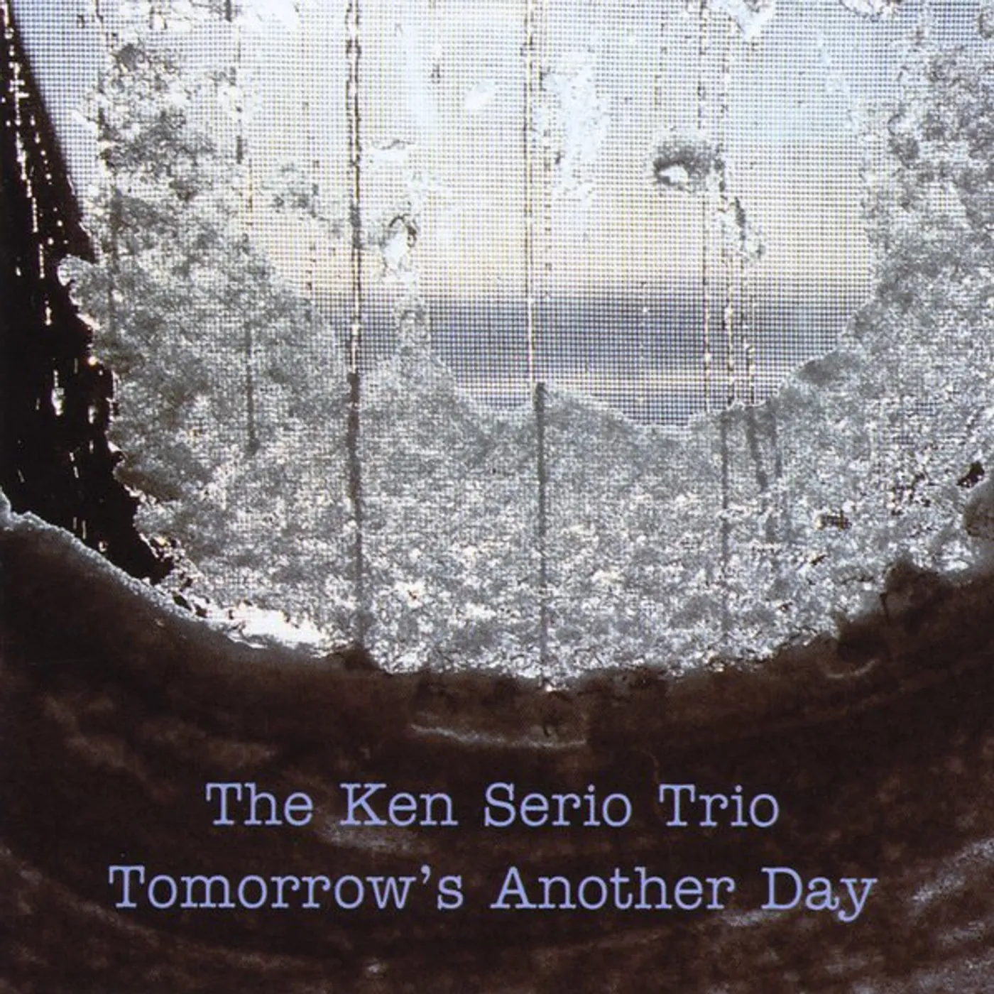Ken Serio TOMORROWS ANOTHER DAY CD