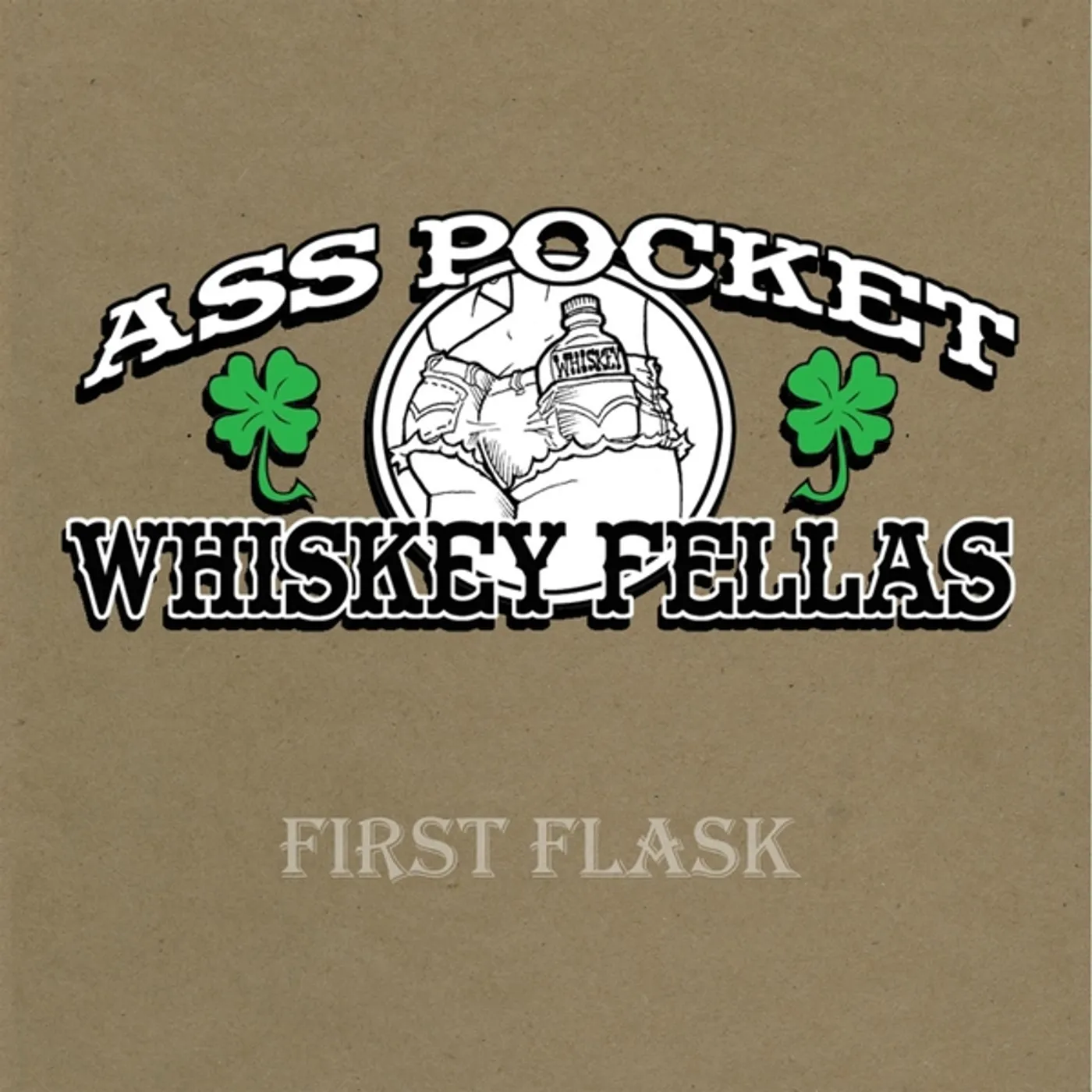 Ass Pocket Whiskey Fellas FIRST FLASK CD