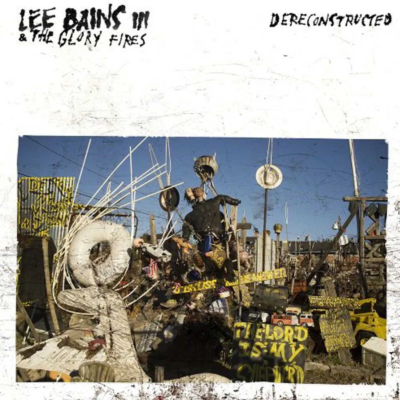 Lee Bains + The Glory Fires Dereconstructed Vinyl Record