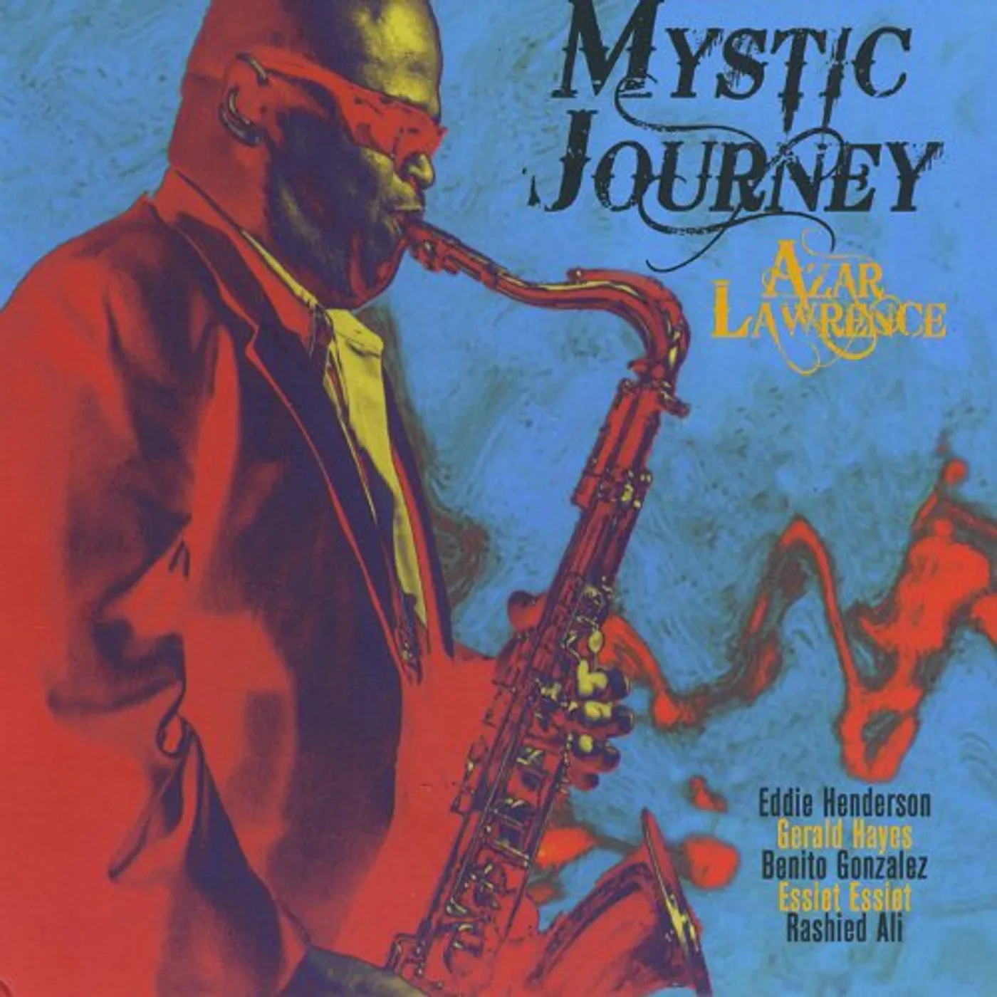 Azar Lawrence MYSTIC JOURNEY CD