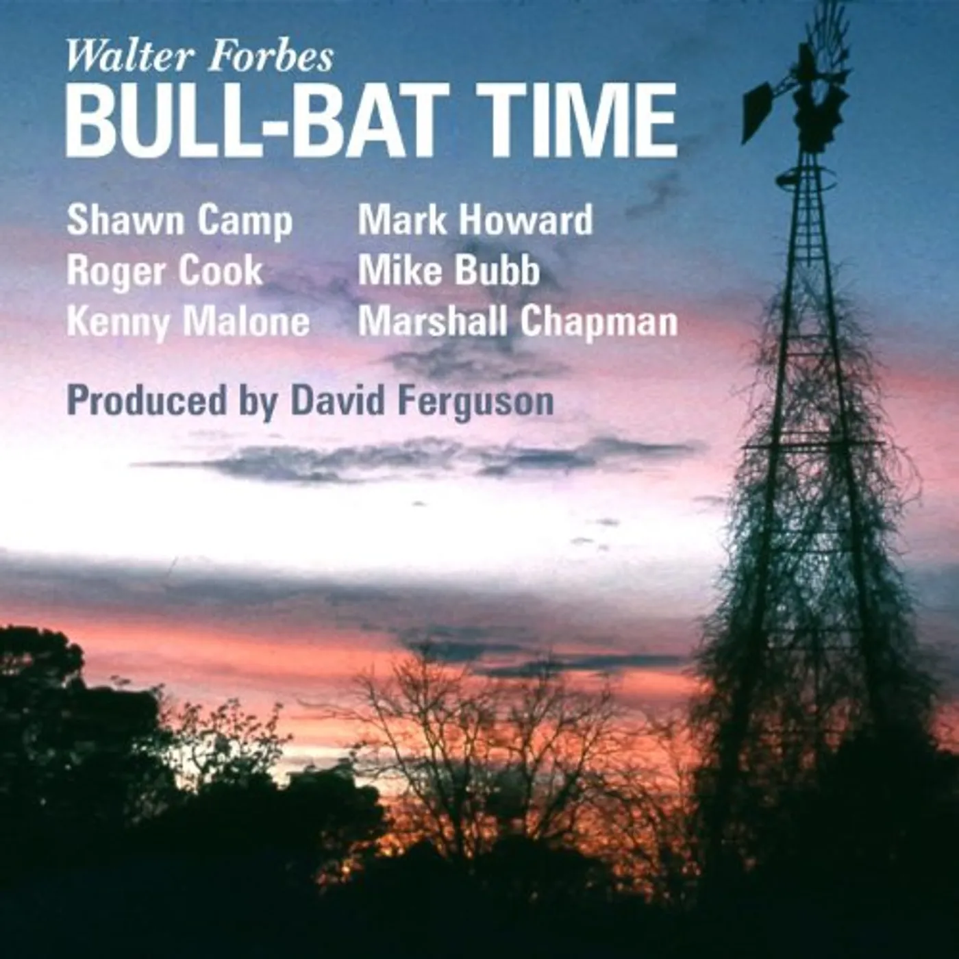 Walter Forbes BULL-BAT TIME CD