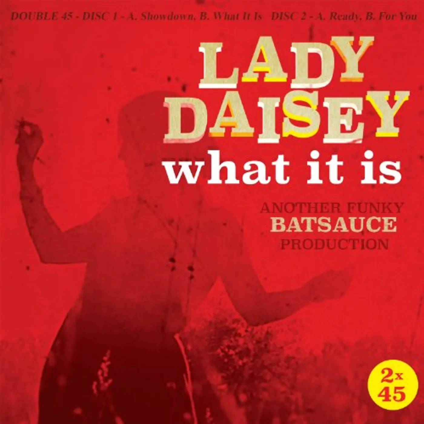 Lady Daisey WHAT IT IS Vinyl Record