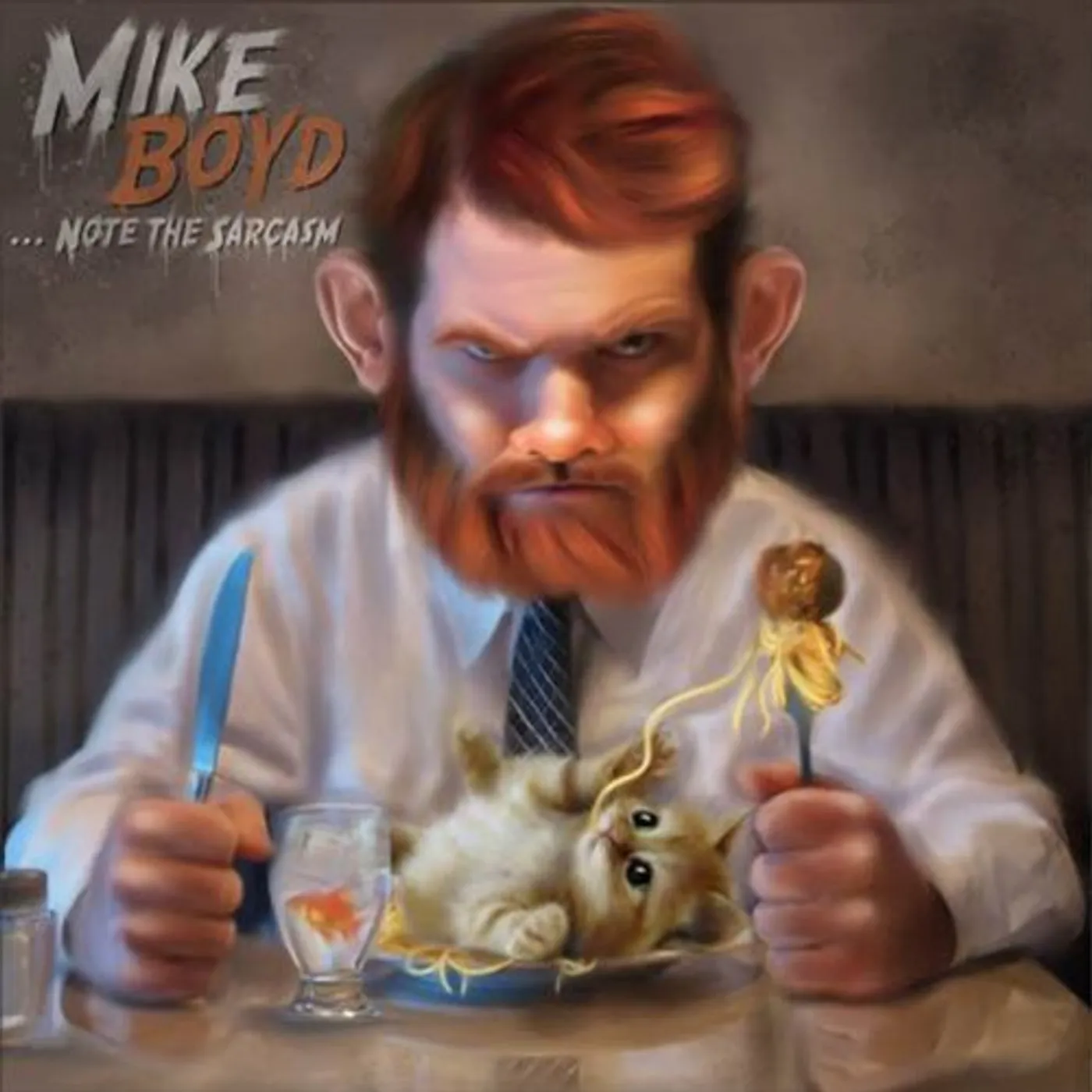 Mike Boyd NOTE THE SARCASM CD