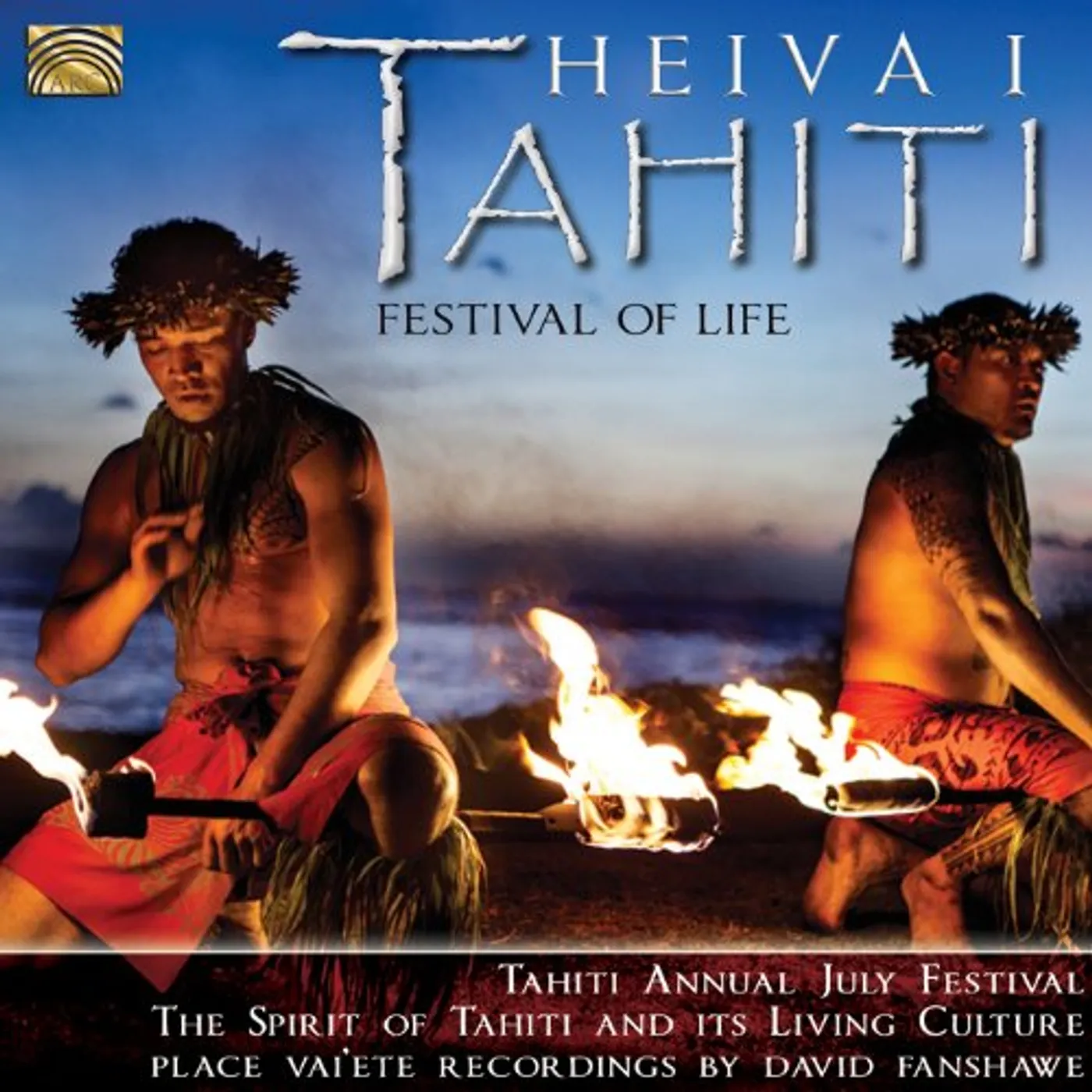 David Fanshawe HEIVA I TAHITI- FESTIVAL OF LIFE CD