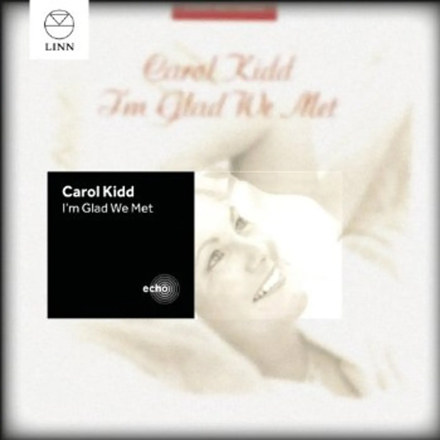 Carol Kidd I M GLAD WE MET CD