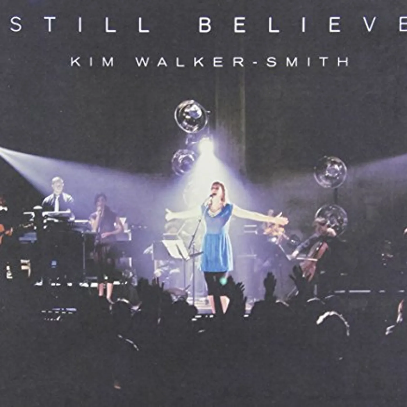 Kim Walker-Smith STILL BELIEVE CD