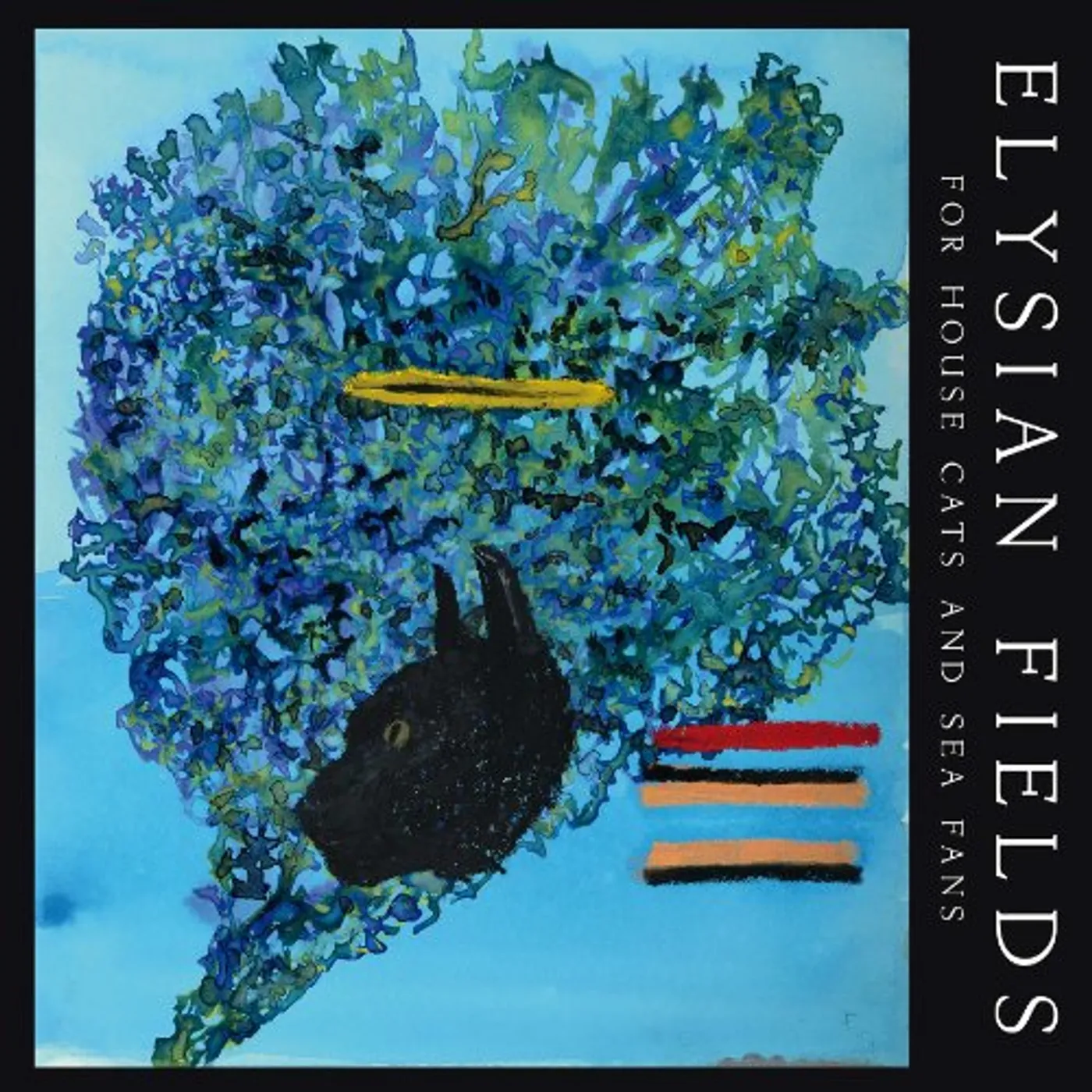 Elysian Fields FOR HOUSE CATS & SEA FANS CD