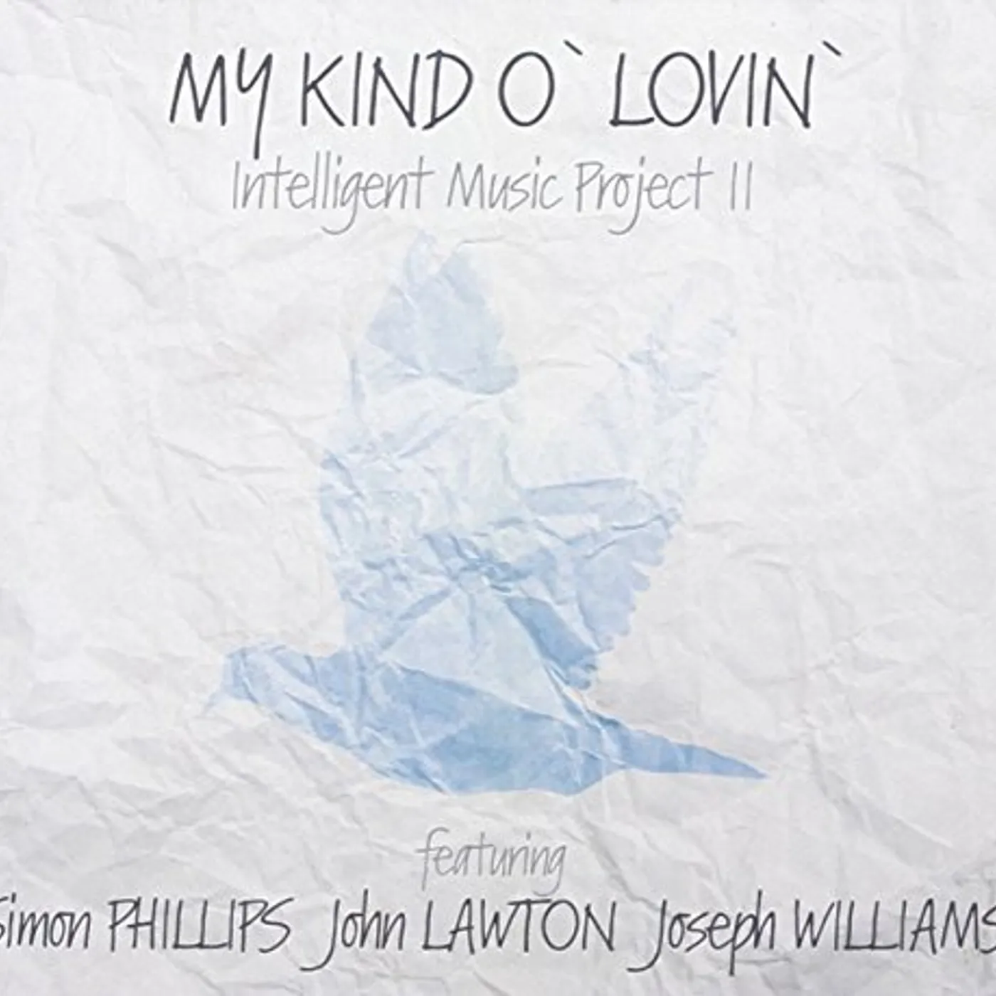 Intelligent Music Project II MY KIND O' LOVIN' CD