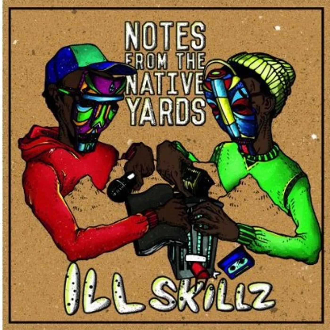 Ill Skillz NOTES FROM THE NATIVE YARDS CD
