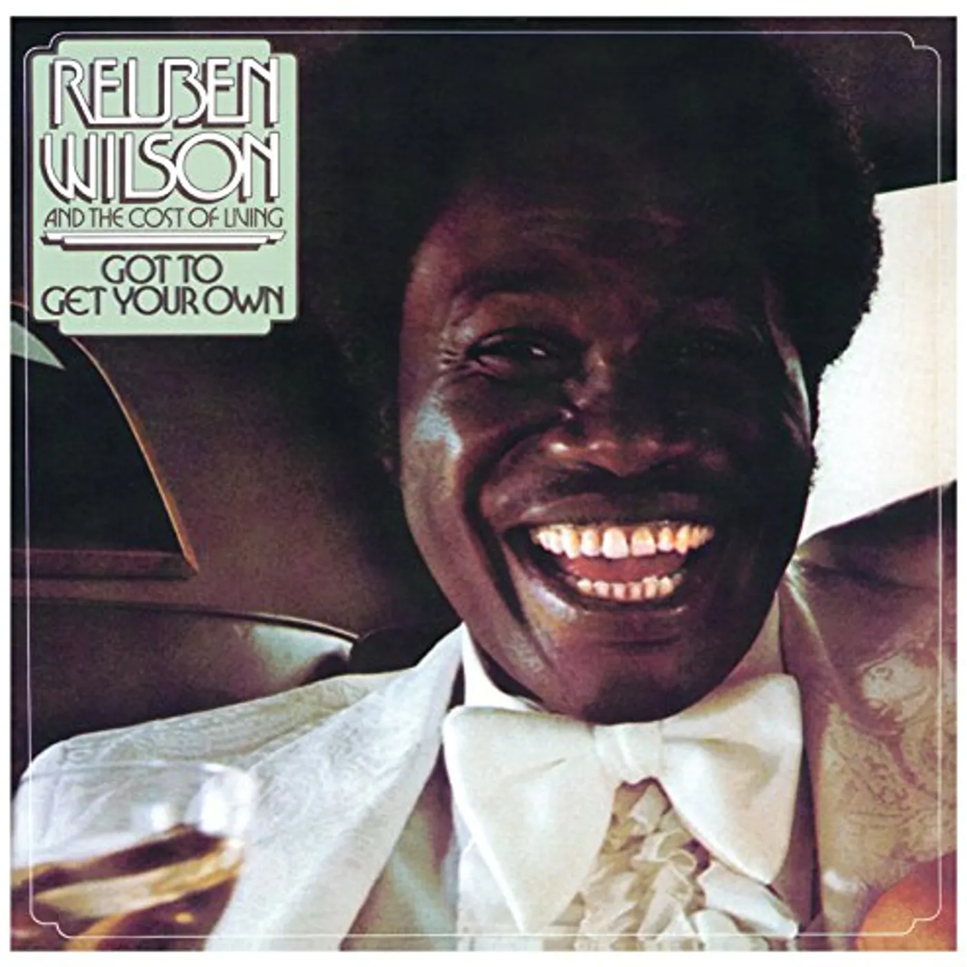 Reuben Wilson GOT TO GET YOUR OWN CD