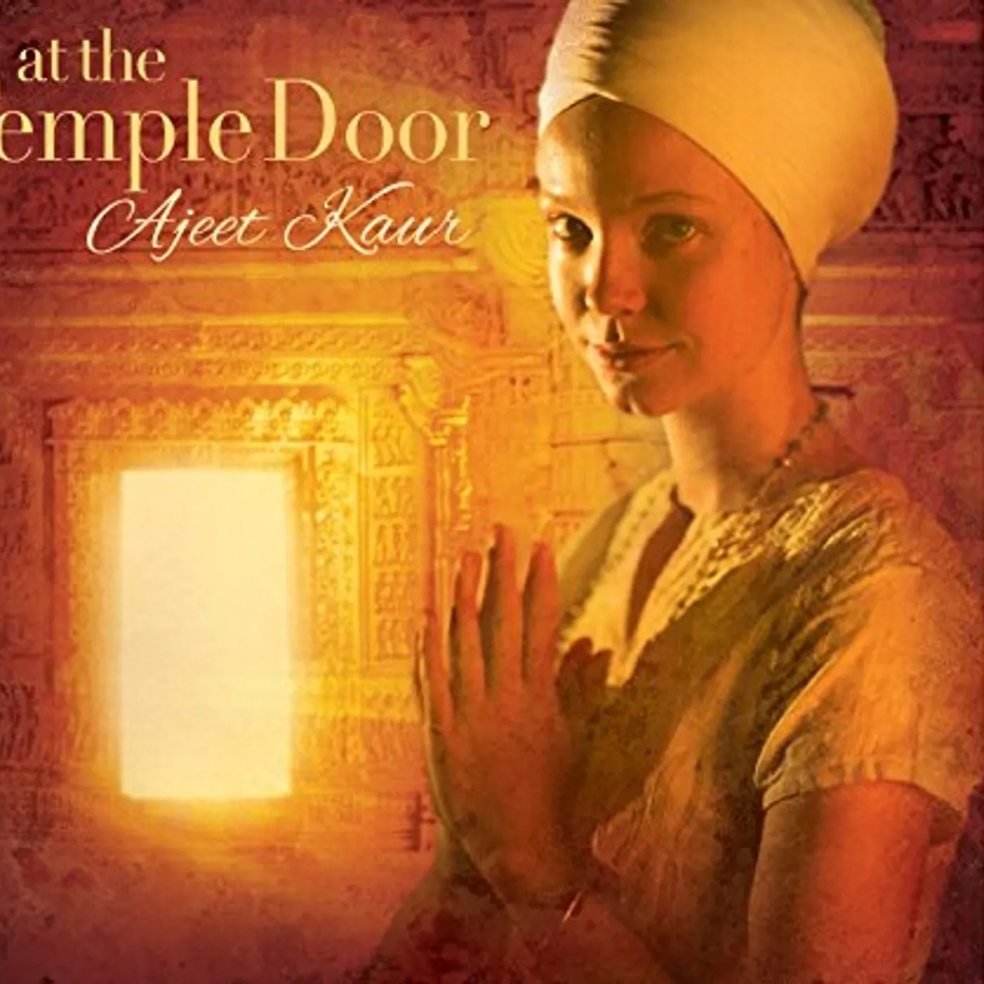 Ajeet Kaur AT THE TEMPLE DOOR CD