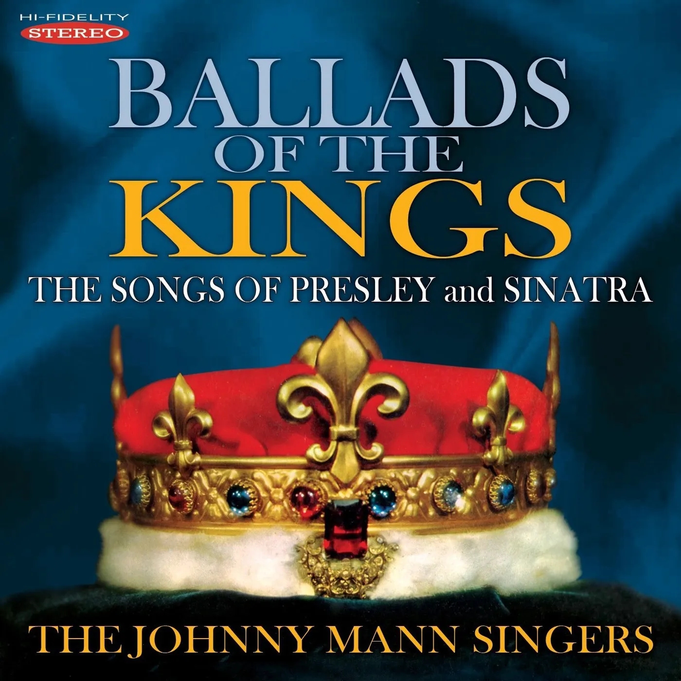 Johnny Mann BALLADS OF THE KINGS: SONGS OF PRESLEY CD