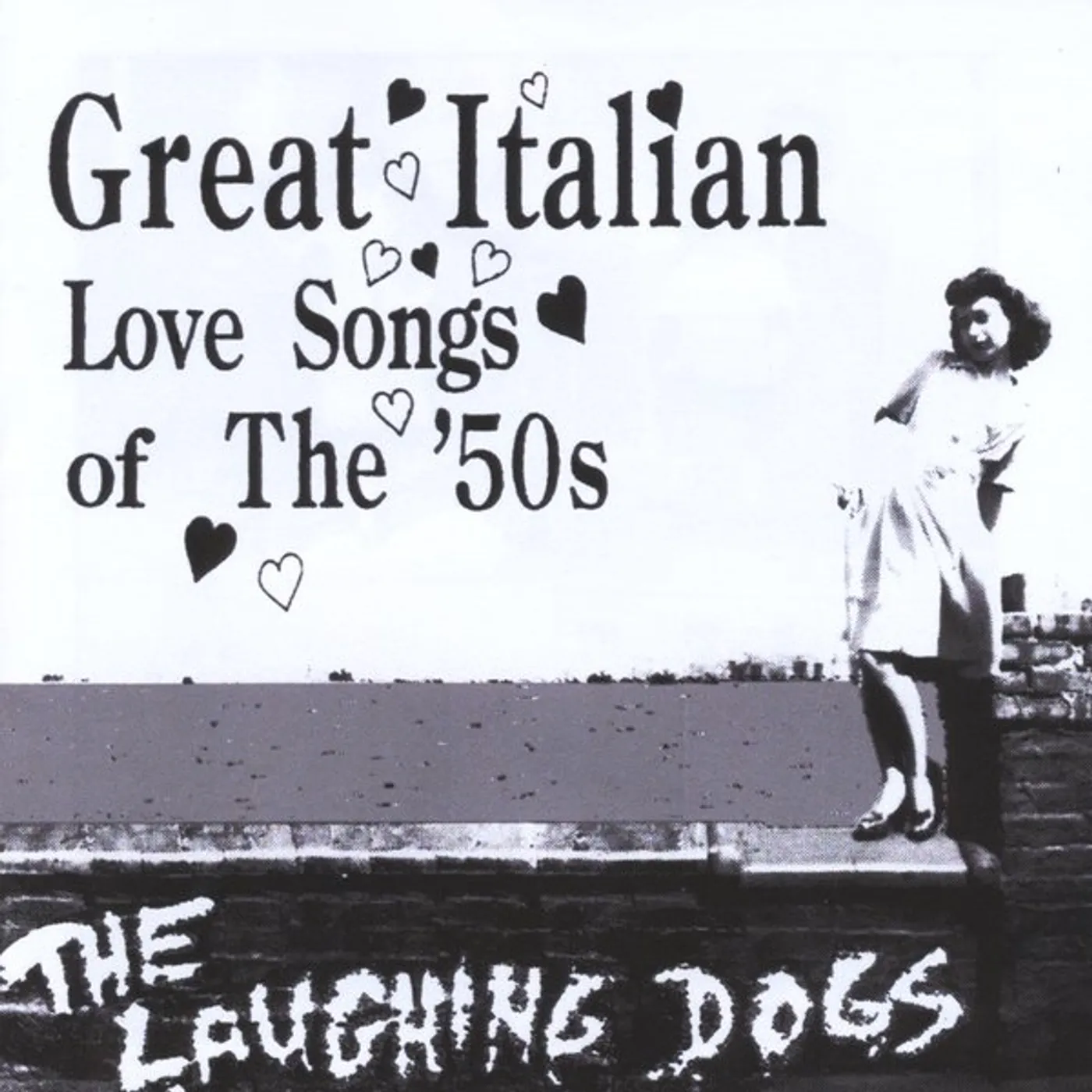 Laughing Dogs GREAT ITALIAN LOVE SONGS OF THE 50S CD